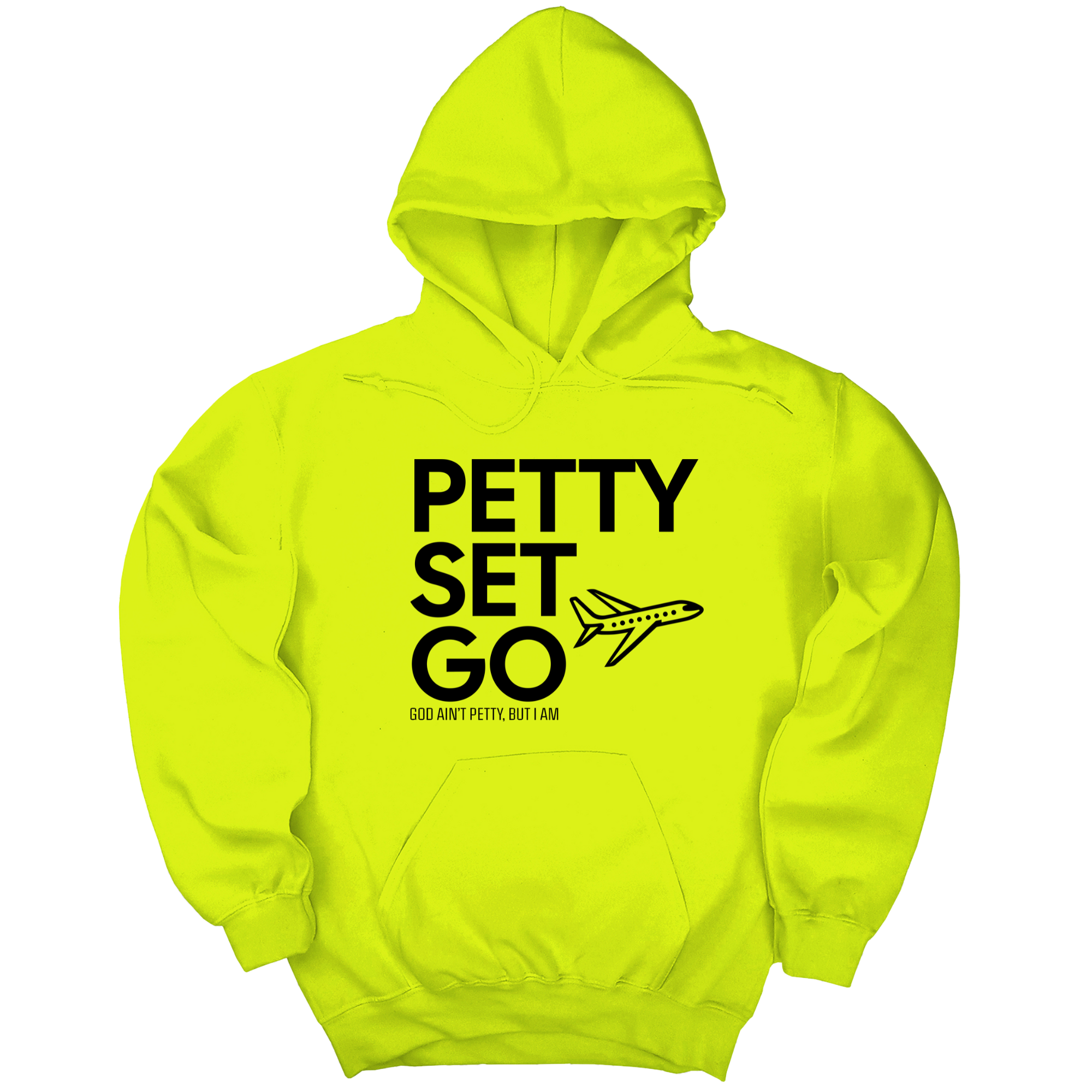 Petty Set Go Unisex Hoodie-Hoodie-The Original God Ain't Petty But I Am