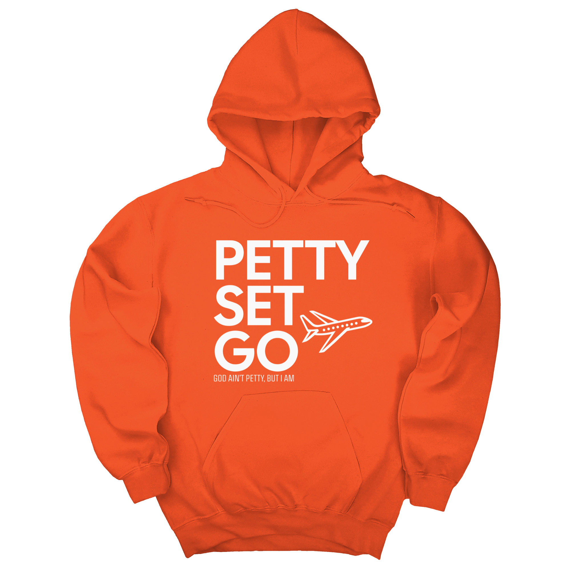 Petty Set Go Unisex Hoodie-Hoodie-The Original God Ain't Petty But I Am