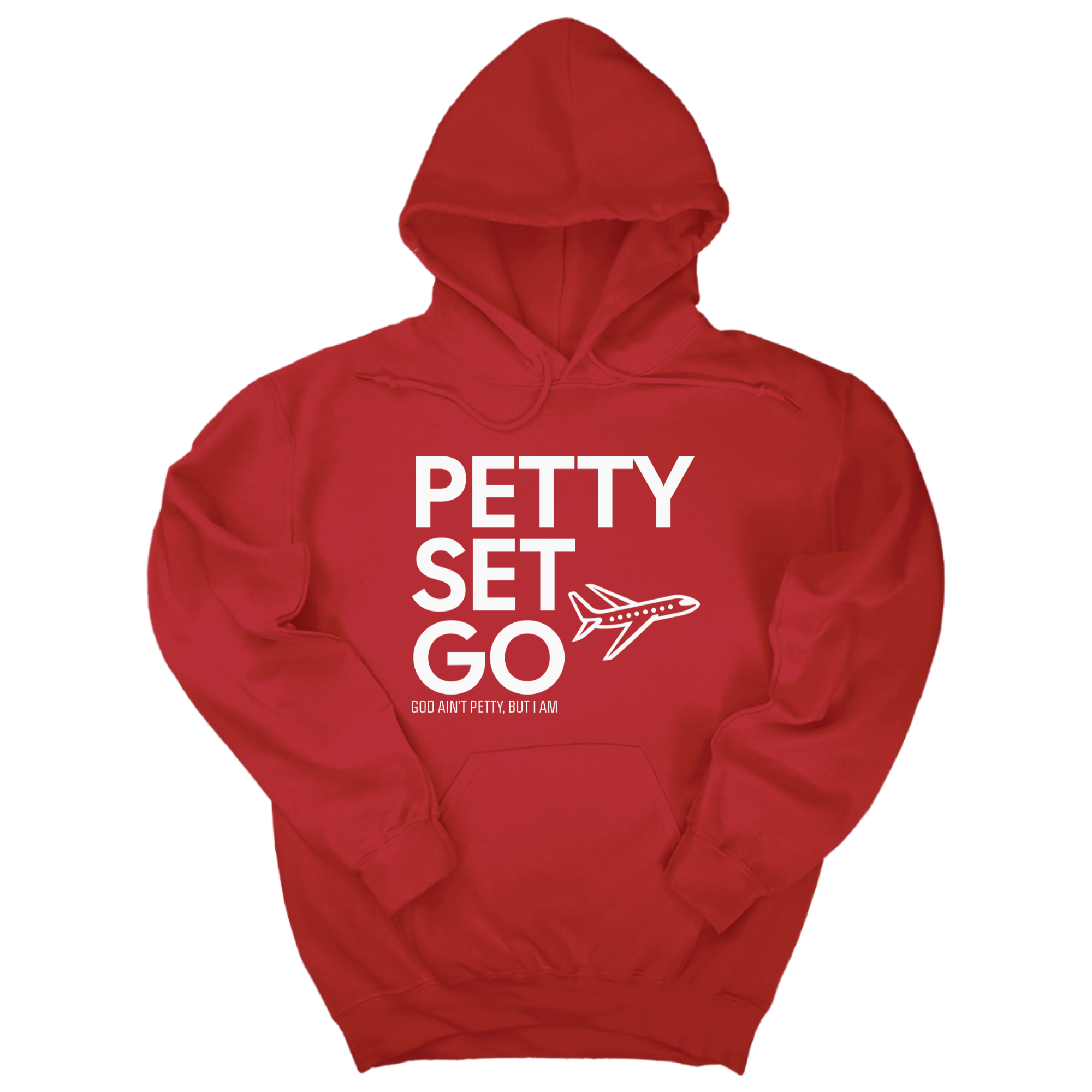 Petty Set Go Unisex Hoodie-Hoodie-The Original God Ain't Petty But I Am