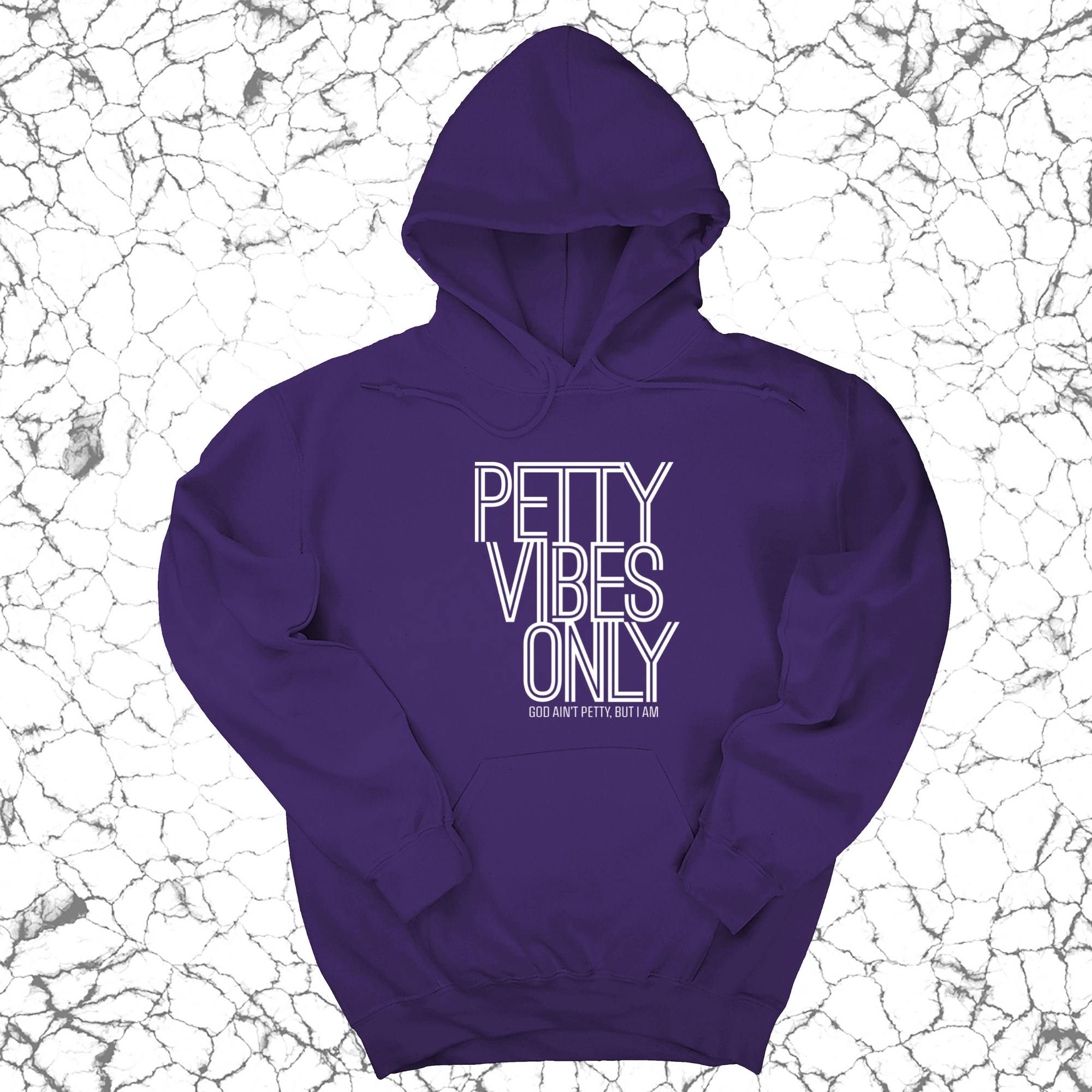 Petty Vibes Only Unisex Hoodie-Hoodie-The Original God Ain't Petty But I Am