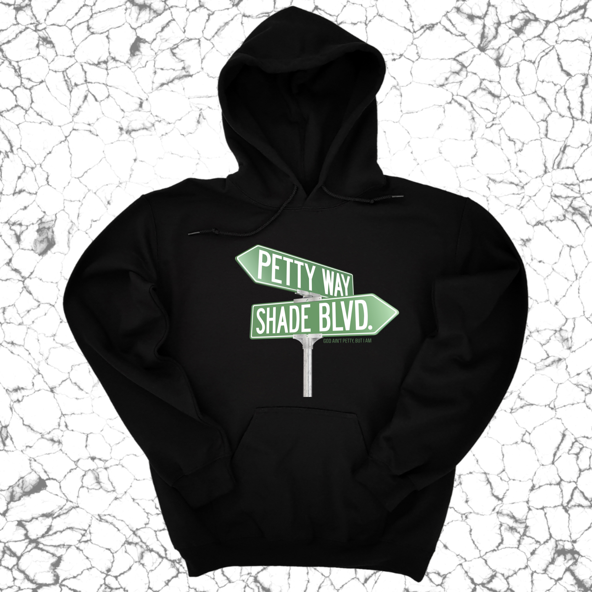 Petty Way: Shade Blvd Unisex Hoodie-Hoodie-The Original God Ain't Petty But I Am