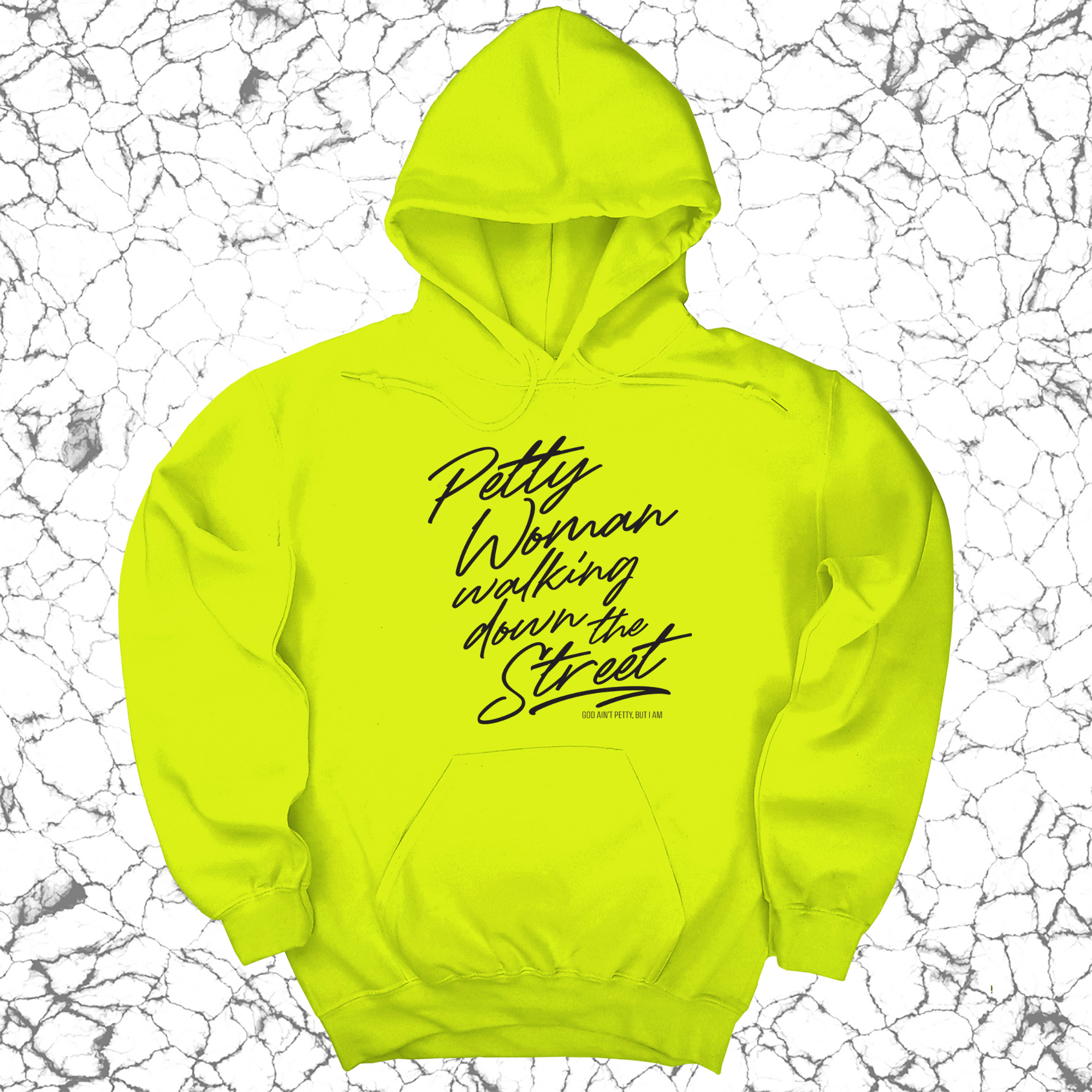 Petty Woman Walking Down The Street Unsisex Hoodie-Hoodie-The Original God Ain't Petty But I Am