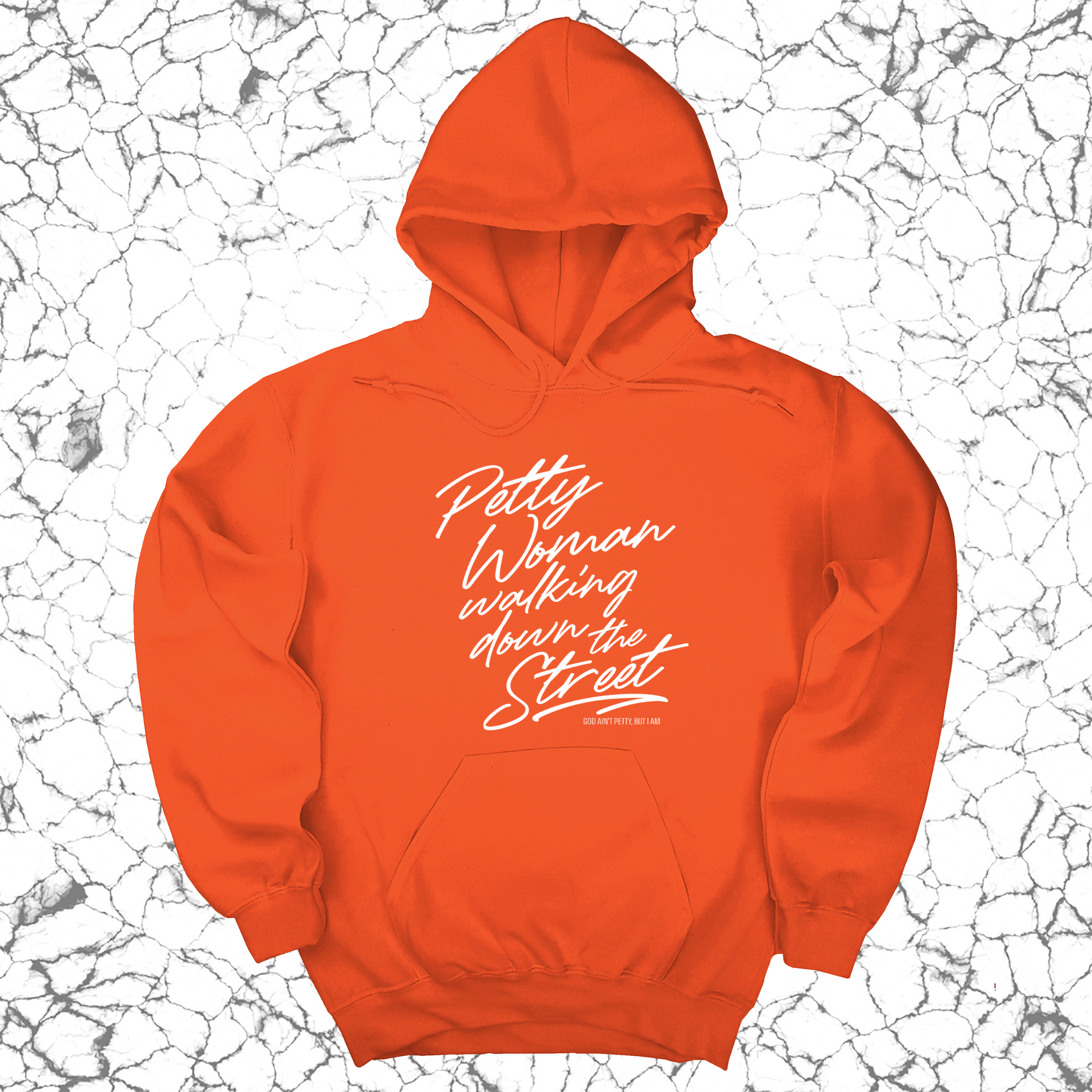 Petty Woman Walking Down The Street Unsisex Hoodie-Hoodie-The Original God Ain't Petty But I Am