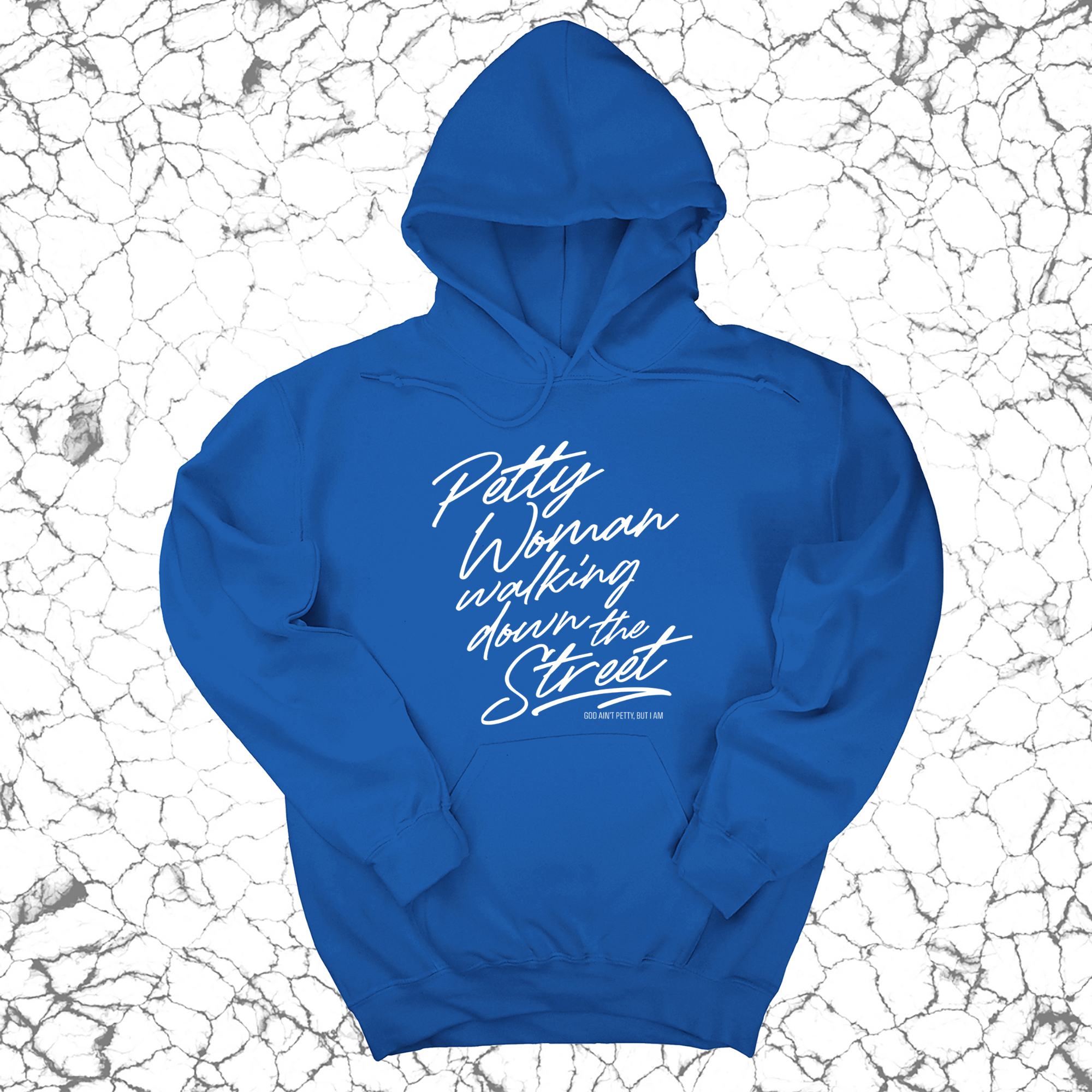 Petty Woman Walking Down The Street Unsisex Hoodie-Hoodie-The Original God Ain't Petty But I Am