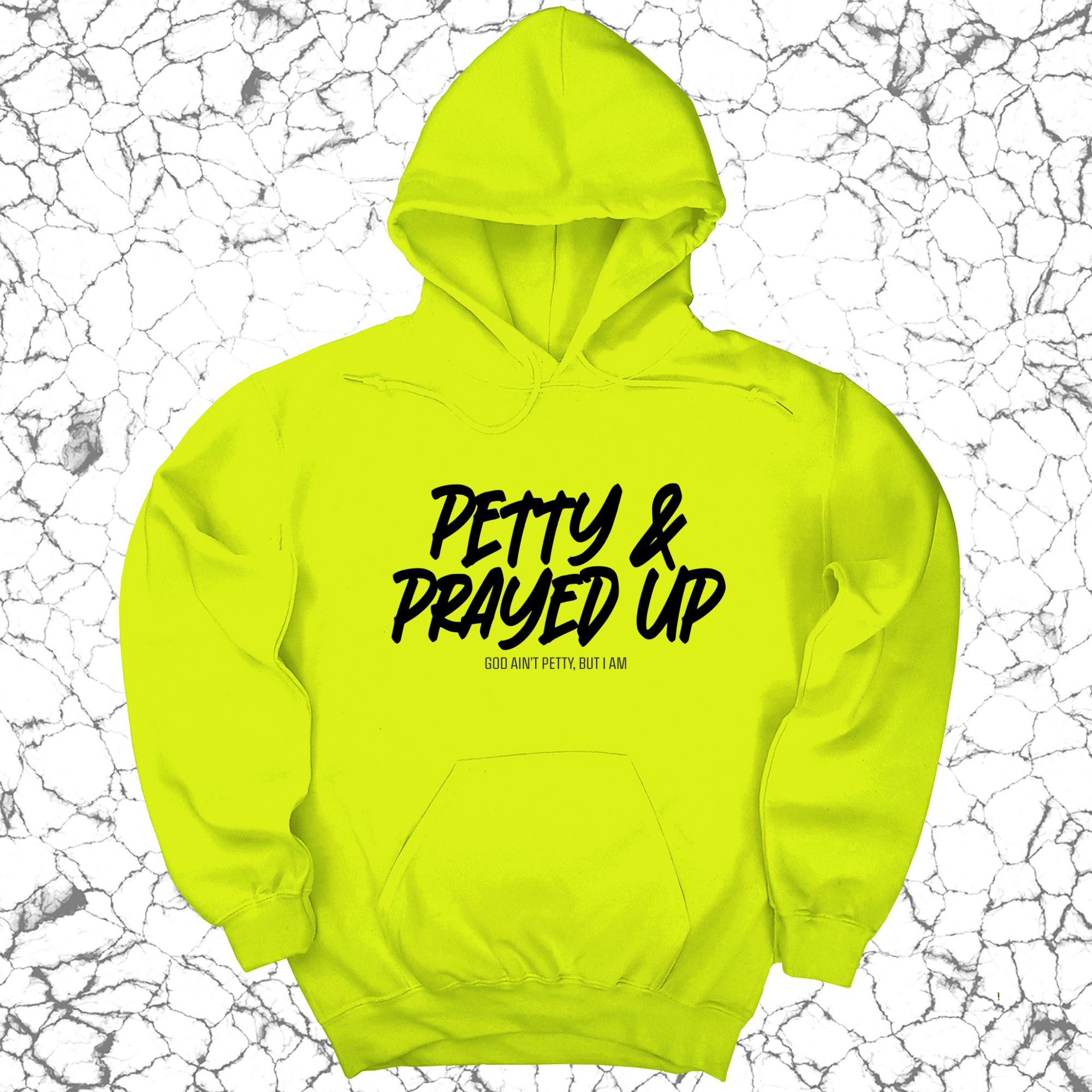 Petty and Prayed Up Unisex Hoodie-Hoodie-The Original God Ain't Petty But I Am