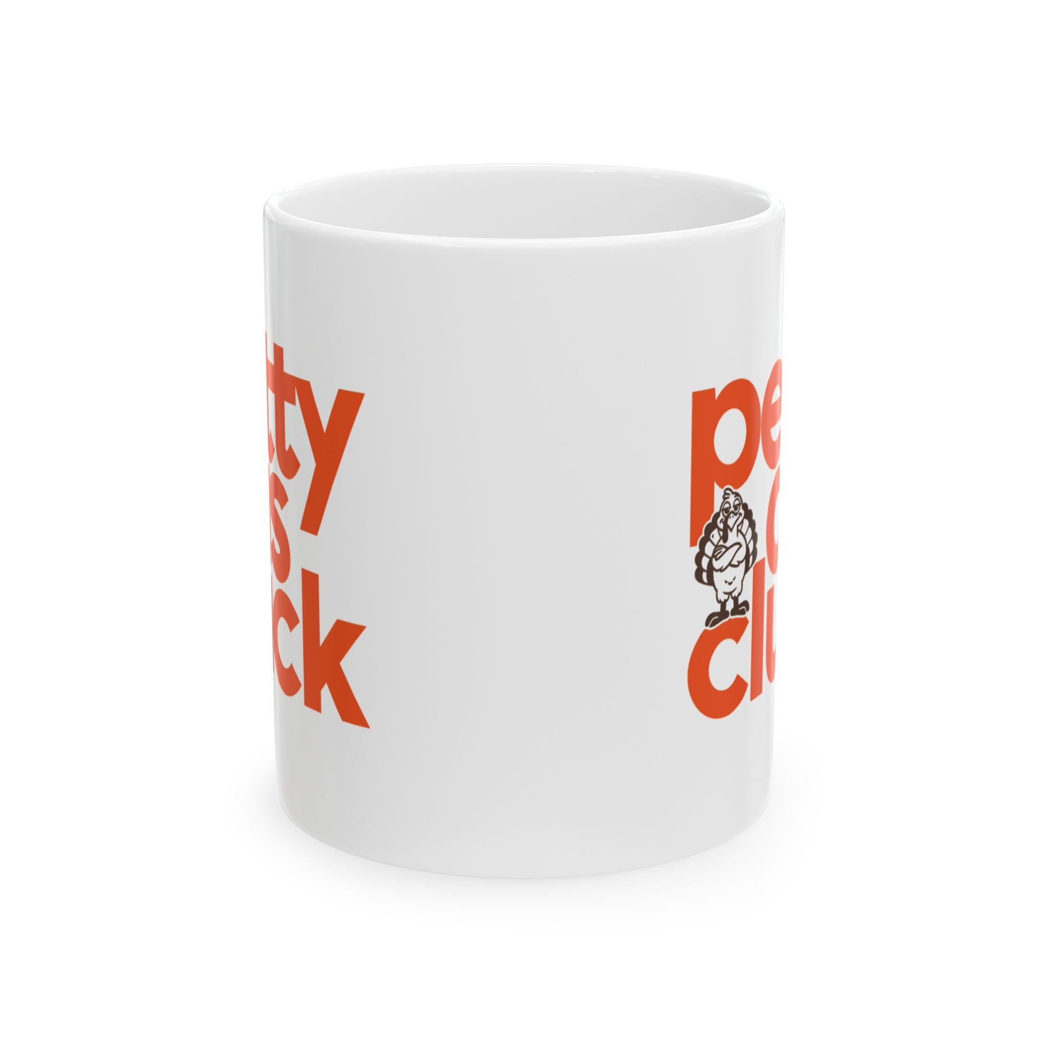 Petty as Cluck Mug 11oz (White, Brown & Orange)-Mug-The Original God Ain't Petty But I Am