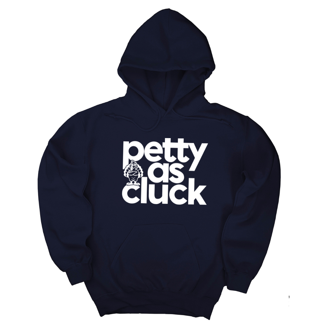 Petty as Cluck Unisex Hoodie-Hoodie-The Original God Ain't Petty But I Am