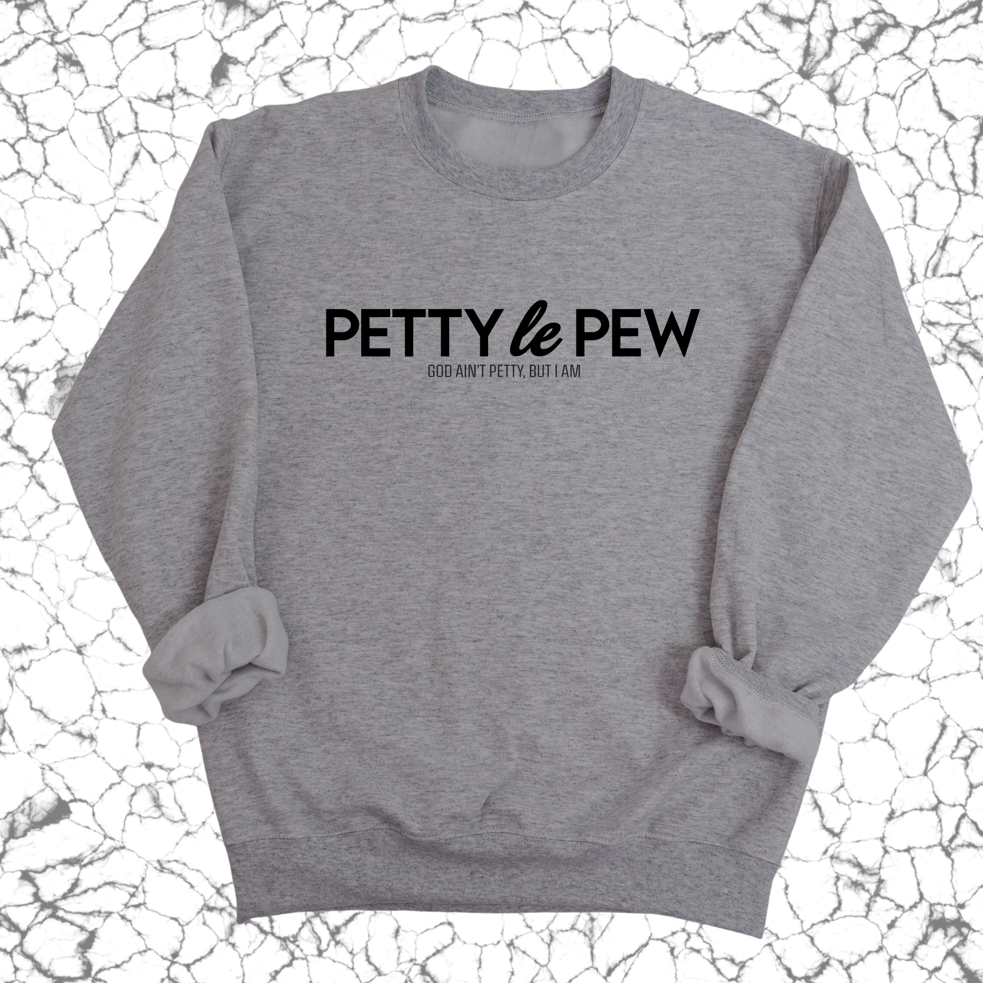 Petty le Pew Unisex Sweatshirt-Sweatshirt-The Original God Ain't Petty But I Am