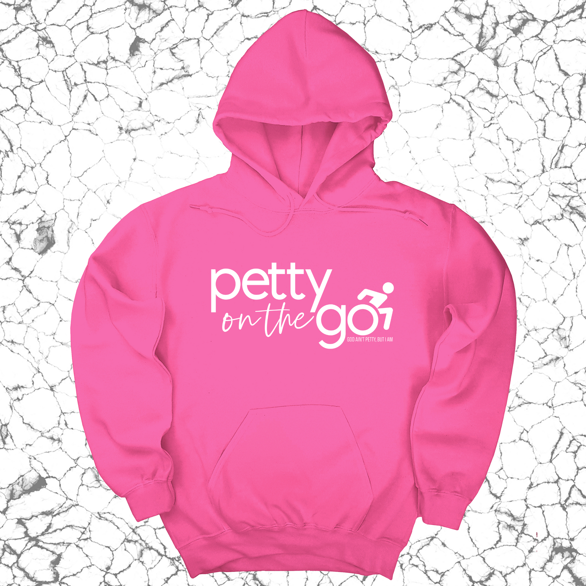 Petty on the Go Unisex Hoodie-Hoodie-The Original God Ain't Petty But I Am