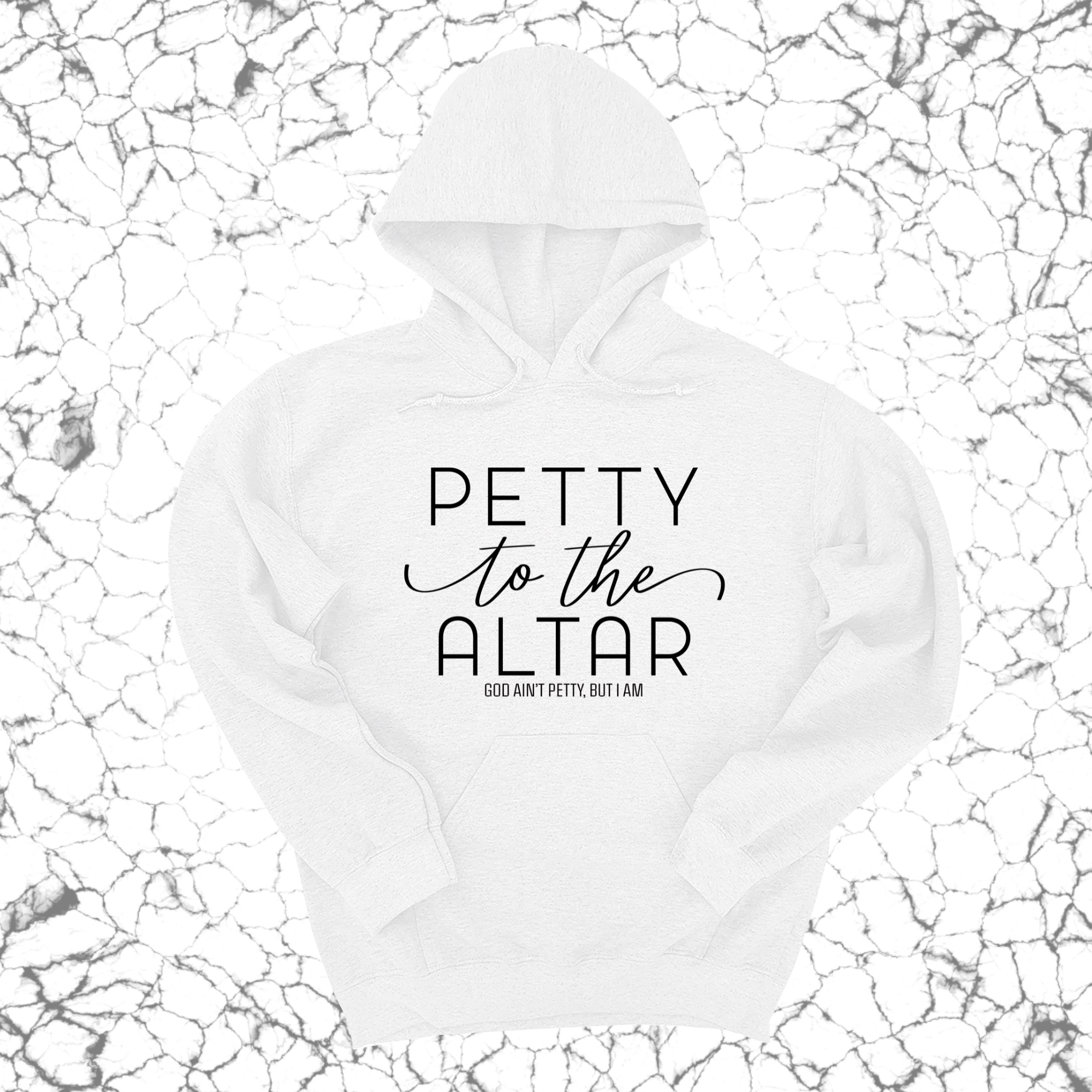 Petty to the Altar Unisex Hoodie-Hoodie-The Original God Ain't Petty But I Am