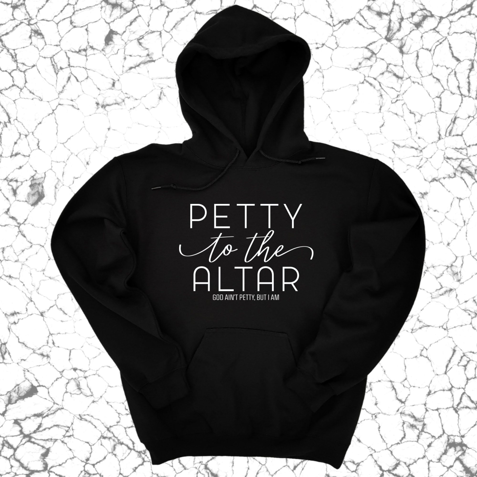 Petty to the Altar Unisex Hoodie-Hoodie-The Original God Ain't Petty But I Am