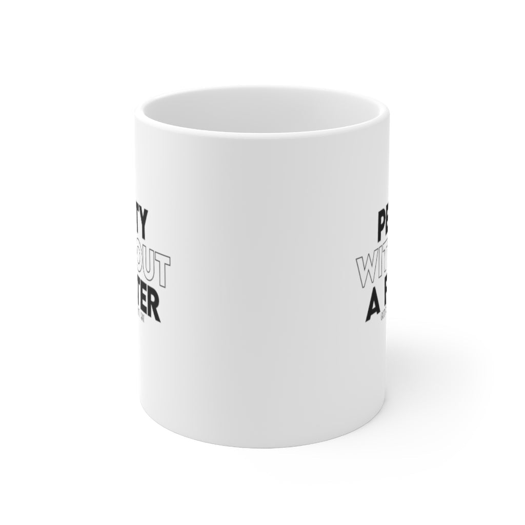 Petty without Filter Mug 11oz (White/Black)-Mug-The Original God Ain't Petty But I Am