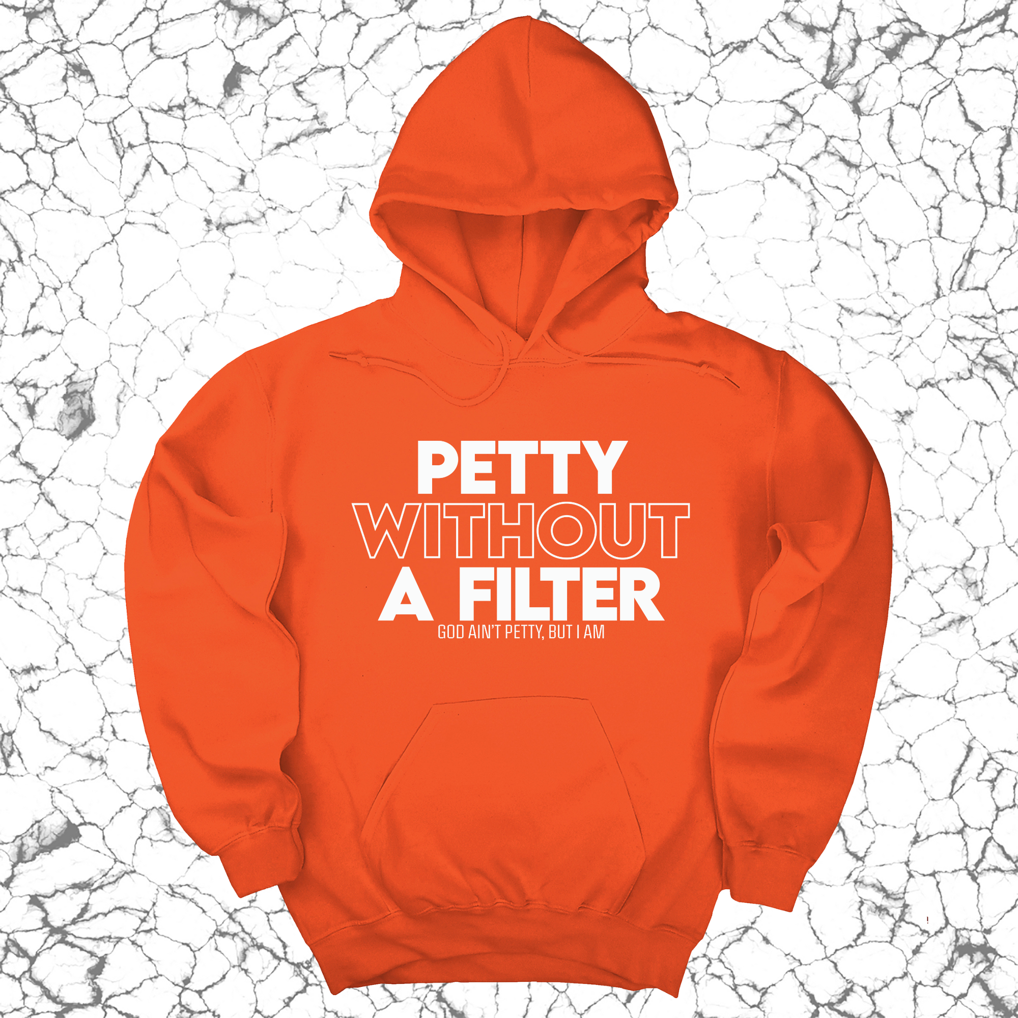 Petty without a Filter Unisex Hoodie-Hoodie-The Original God Ain't Petty But I Am