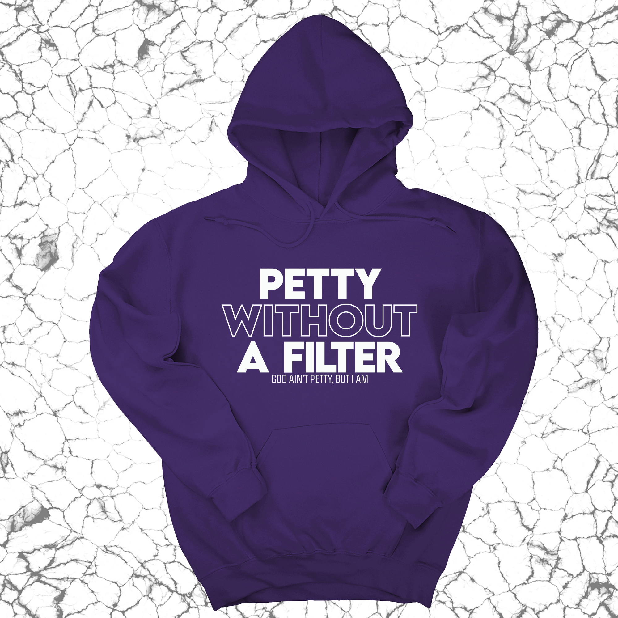 Petty without a Filter Unisex Hoodie-Hoodie-The Original God Ain't Petty But I Am