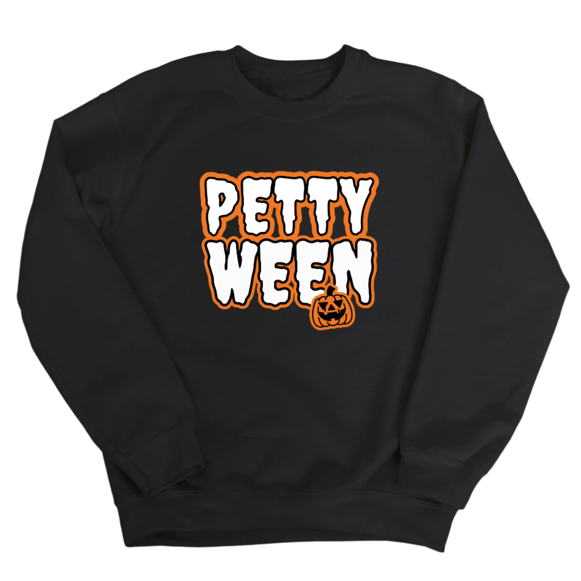 PettyWeen Unisex Sweatshirt-Sweatshirt-The Original God Ain't Petty But I Am