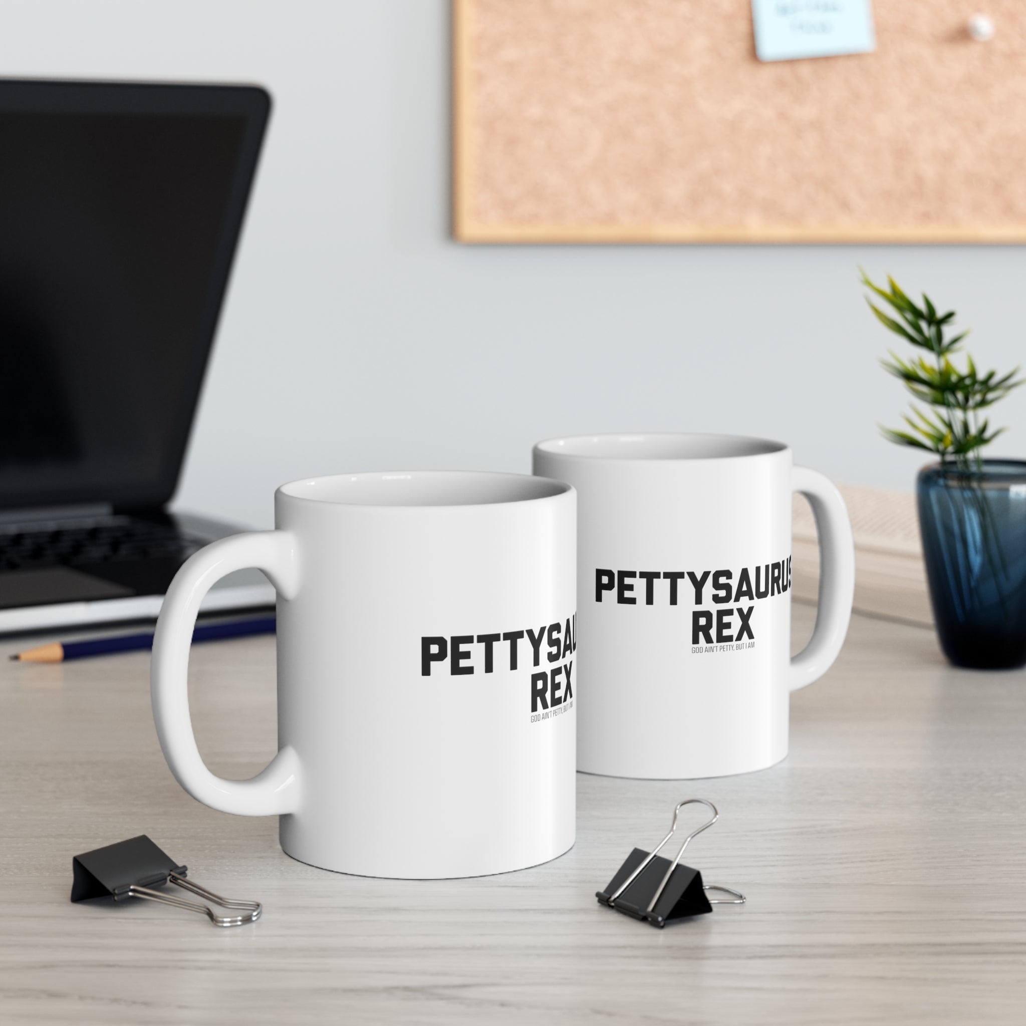 Pettysaurus Rex Mug 11oz (White/Black)-Mug-The Original God Ain't Petty But I Am