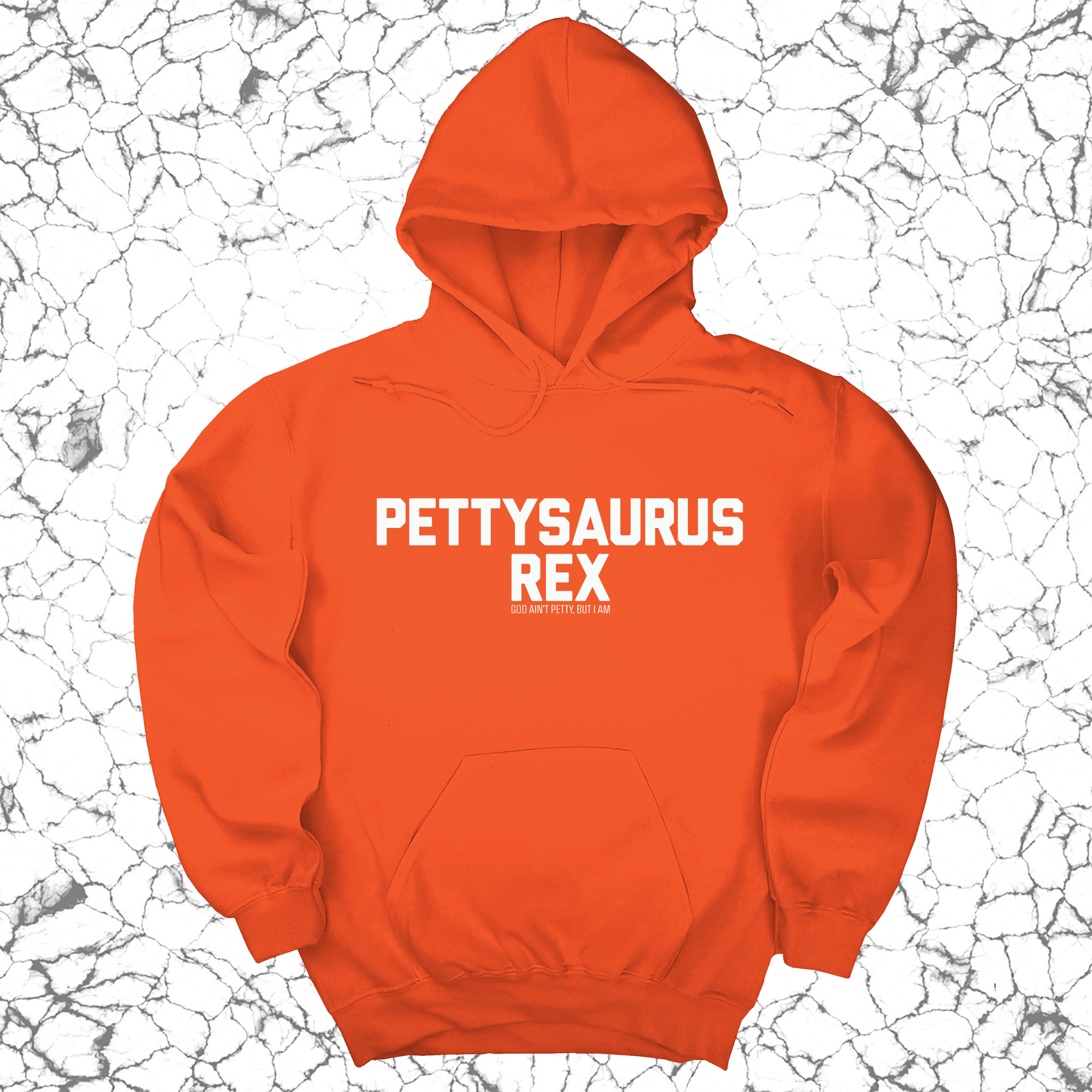 Pettysaurus Rex Unisex Hoodie-Hoodie-The Original God Ain't Petty But I Am