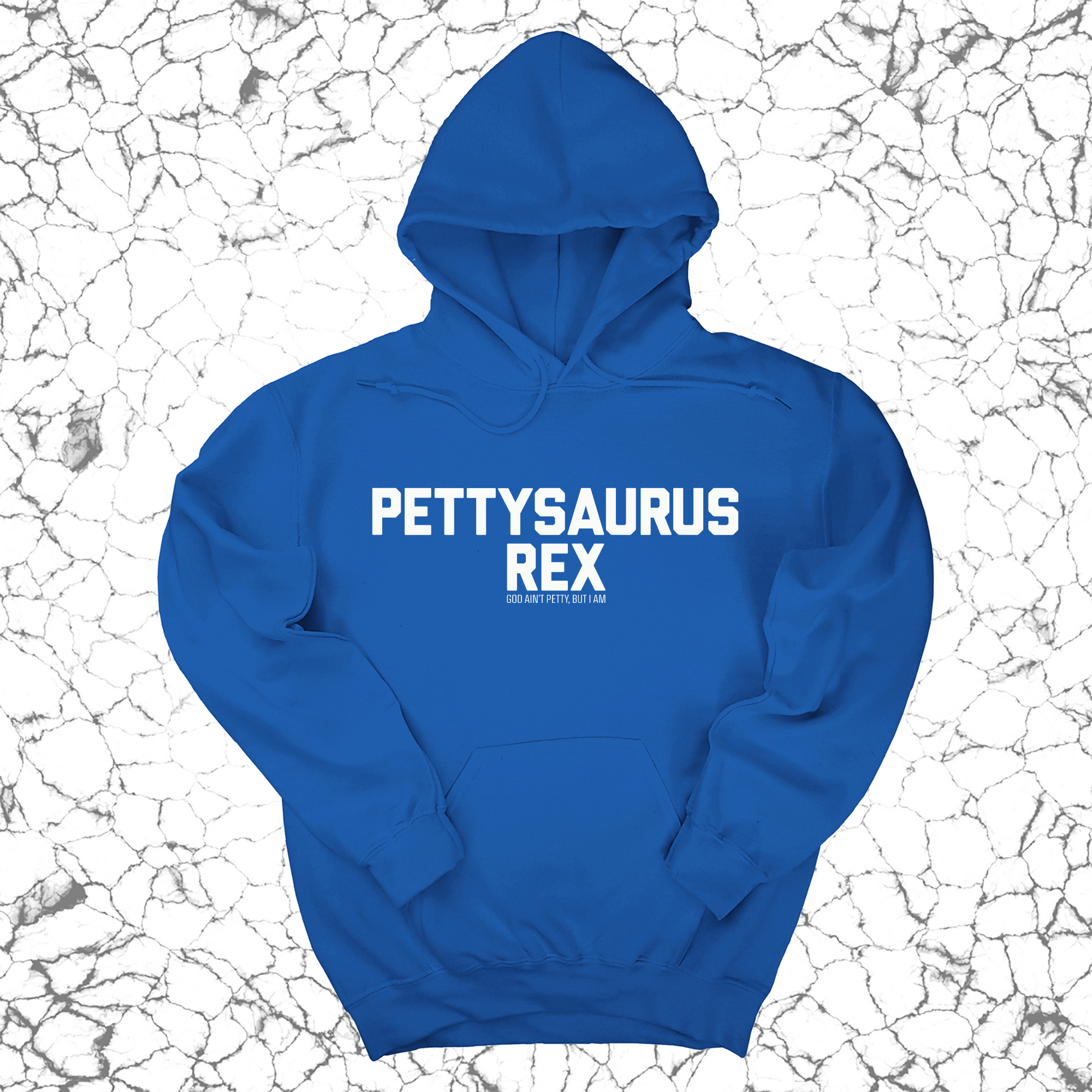 Pettysaurus Rex Unisex Hoodie-Hoodie-The Original God Ain't Petty But I Am