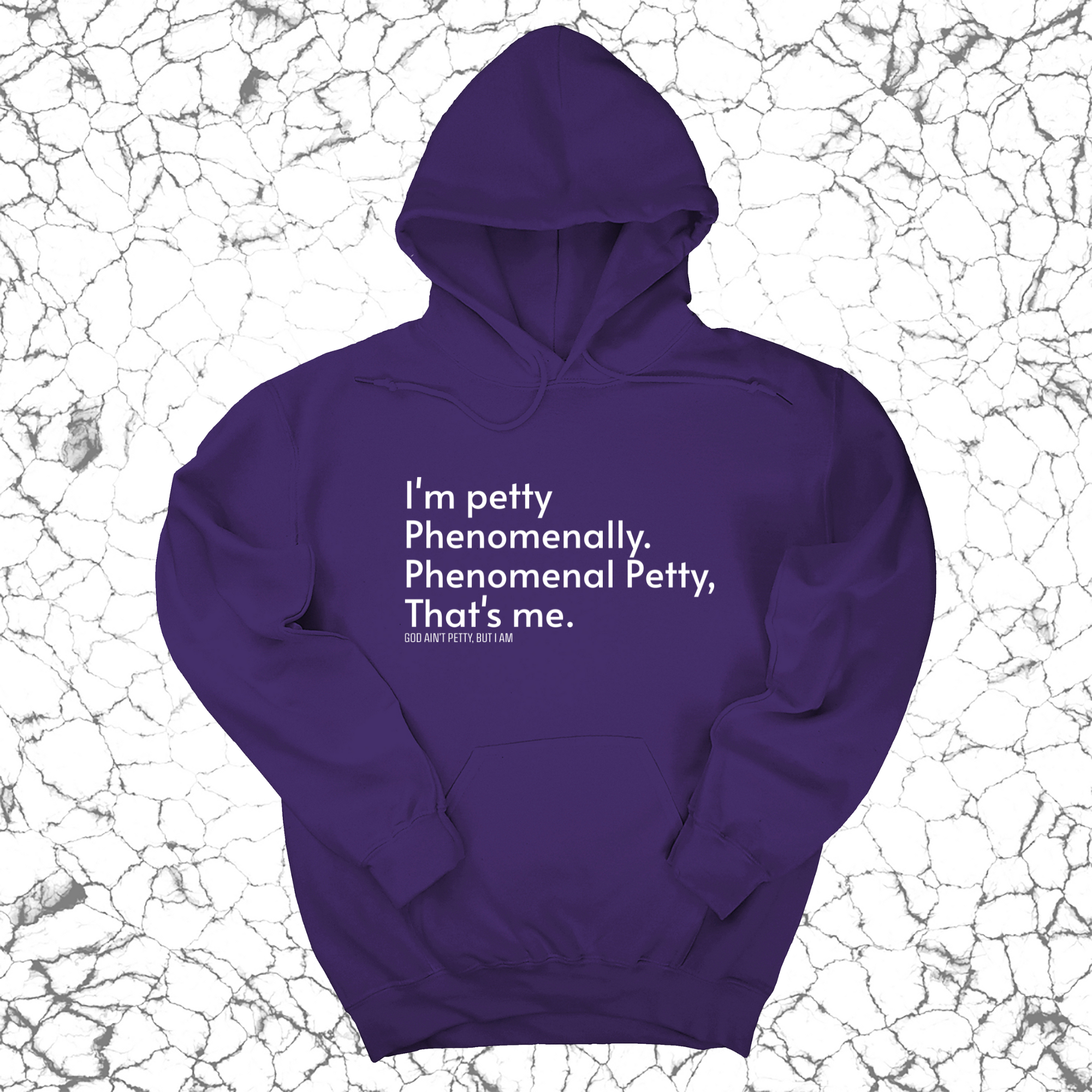 Phenomenally Petty Unisex Hoodie-Hoodie-The Original God Ain't Petty But I Am