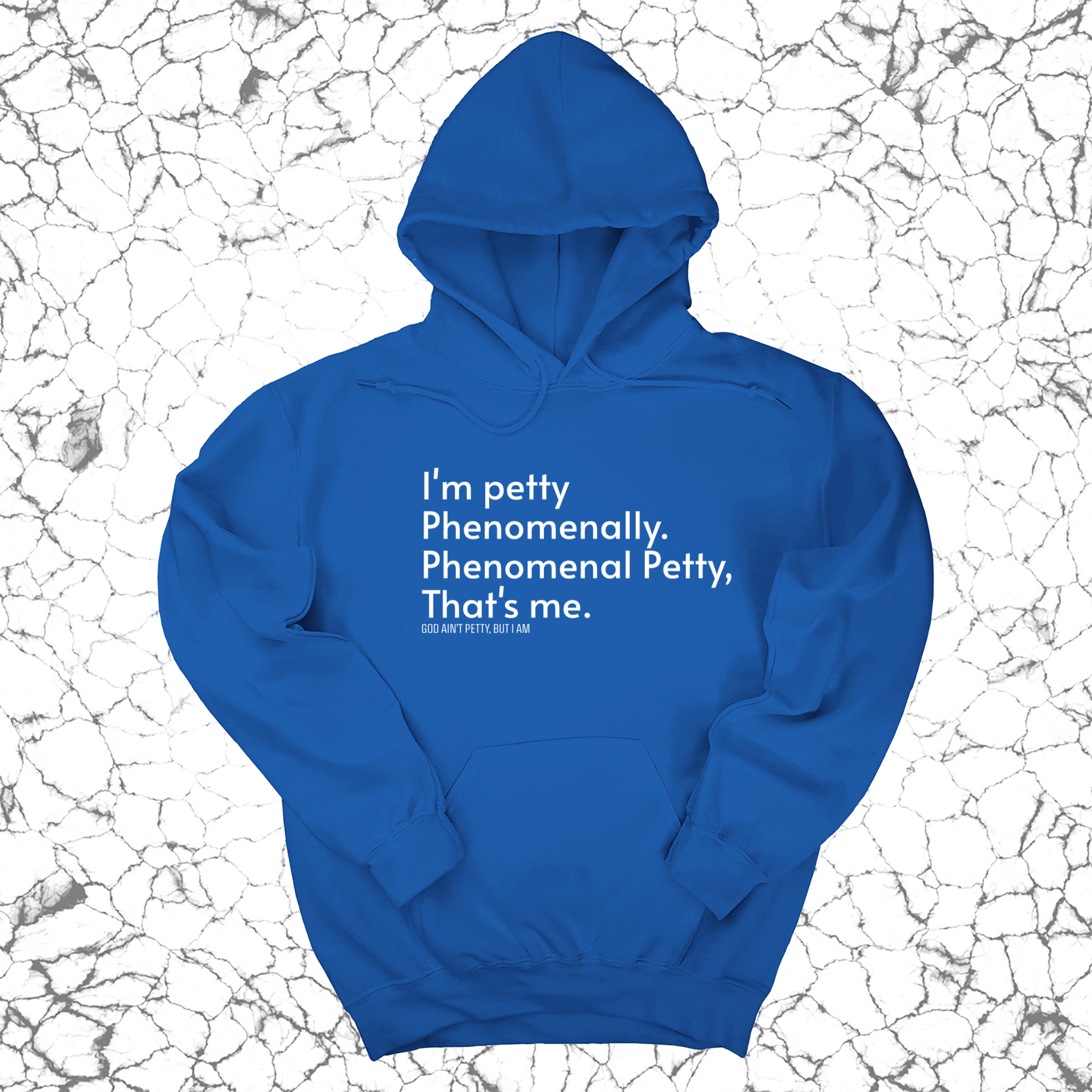 Phenomenally Petty Unisex Hoodie-Hoodie-The Original God Ain't Petty But I Am