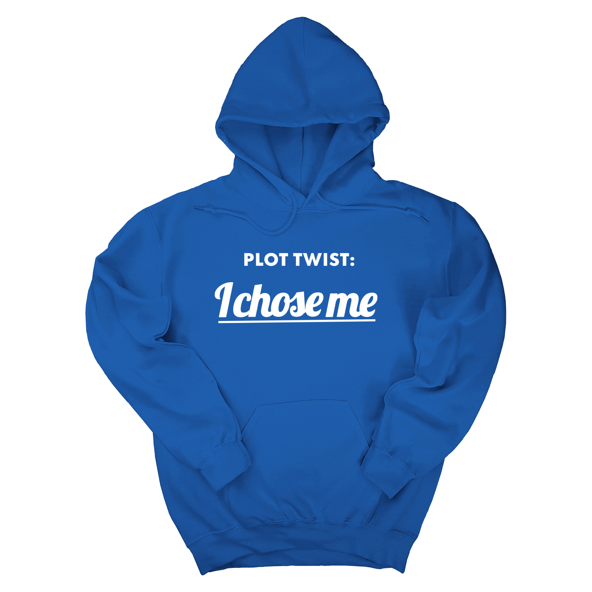 Plot twist I chose me Unisex Hoodie-Hoodie-The Original God Ain't Petty But I Am