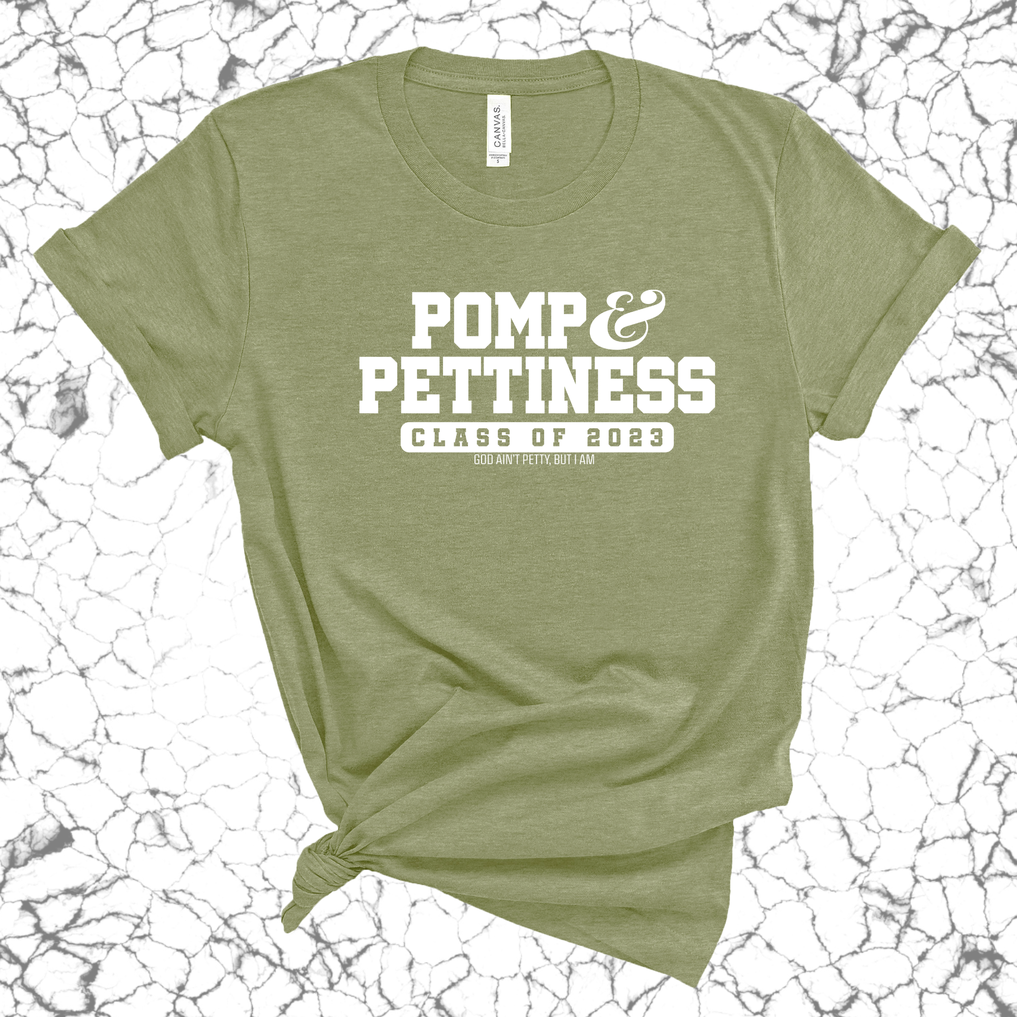 Pomp and Pettiness (Class of 2023) Unisex Tee-T-Shirt-The Original God Ain't Petty But I Am