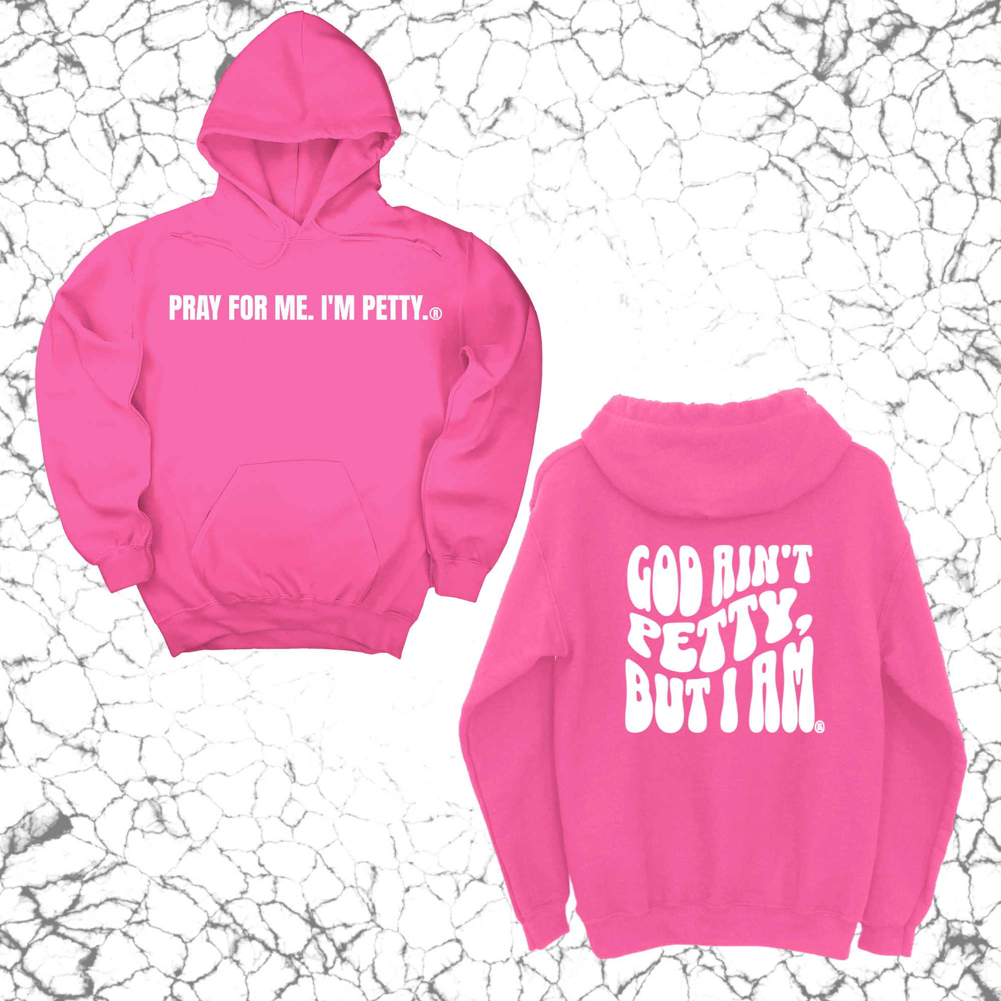 Pray for me I'm Petty Remix Unisex Hoodie (Front and Back Design Print)-Hoodie-The Original God Ain't Petty But I Am