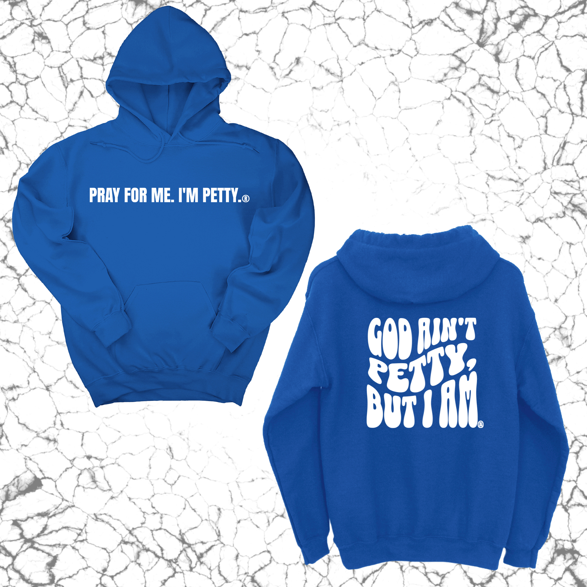 Pray for me I'm Petty Remix Unisex Hoodie (Front and Back Design Print)-Hoodie-The Original God Ain't Petty But I Am