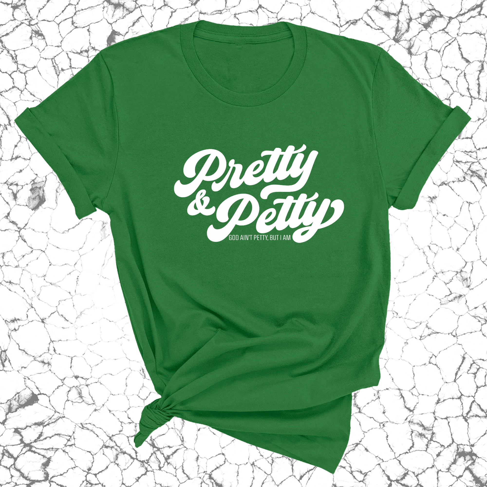 Pretty & Petty Unisex Tee-T-Shirt-The Original God Ain't Petty But I Am