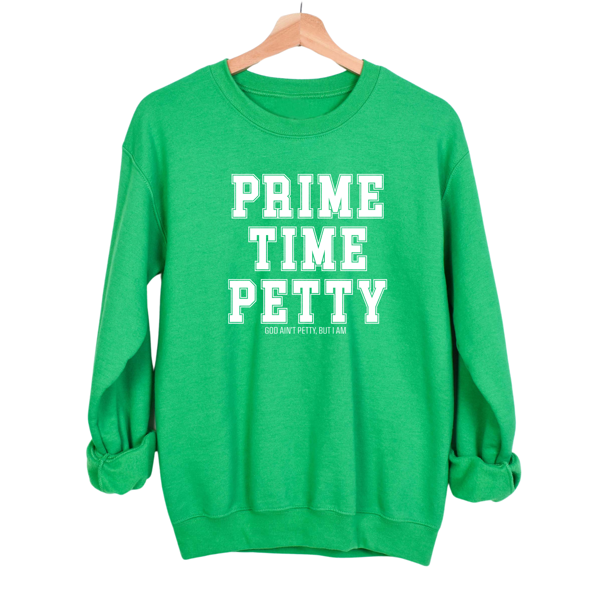 Prime Time Petty Varsity Unisex Sweatshirt-Sweatshirt-The Original God Ain't Petty But I Am