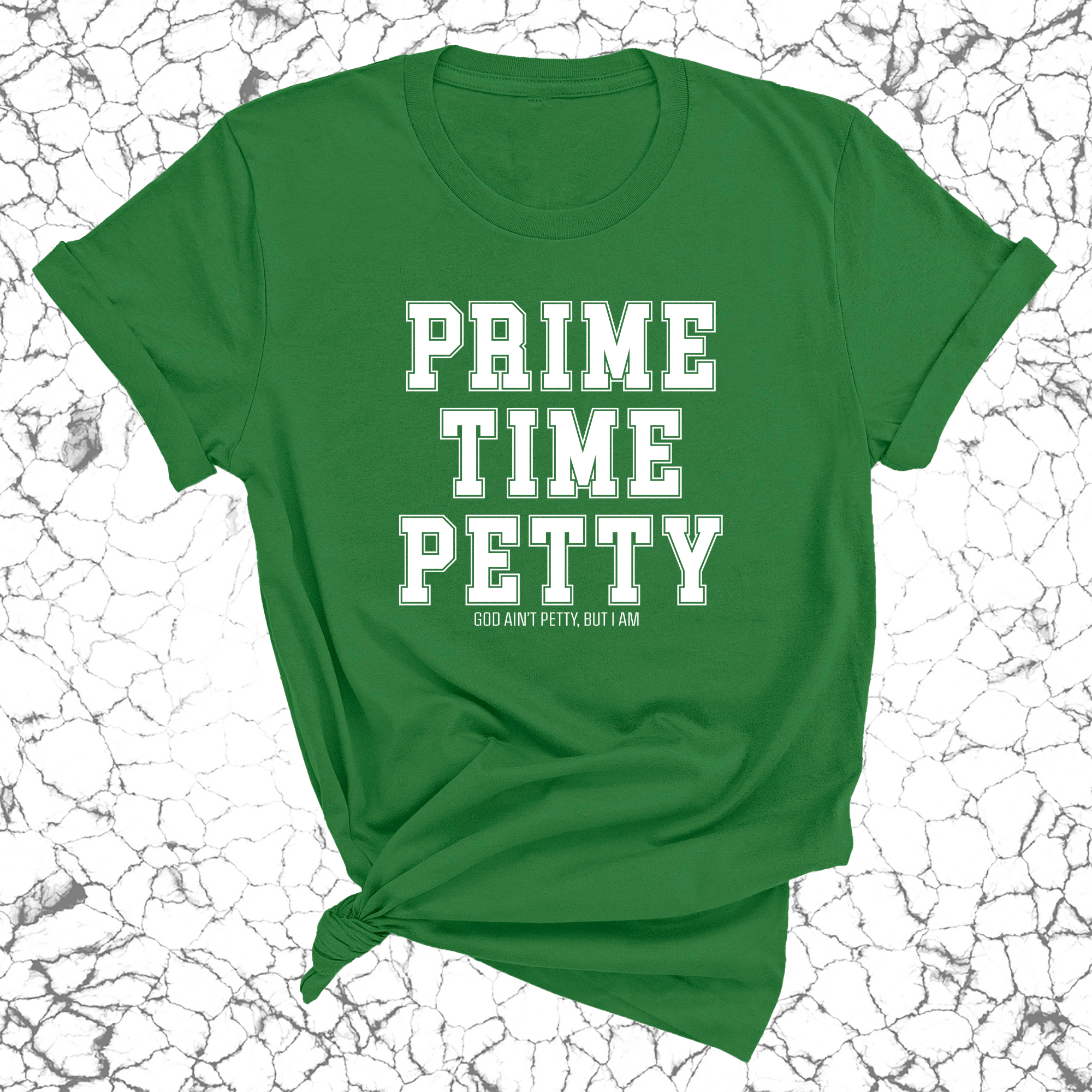 Prime Time Petty Varsity Unisex Tee-T-Shirt-The Original God Ain't Petty But I Am