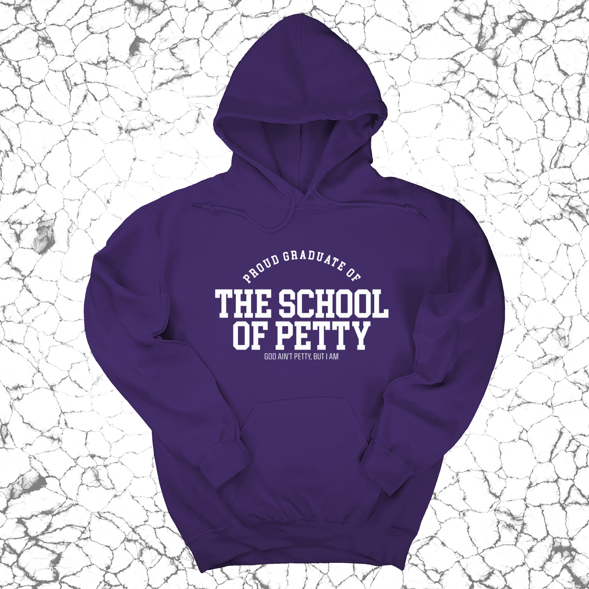 Proud Graduate of the School of Petty Unisex Hoodie-Hoodie-The Original God Ain't Petty But I Am