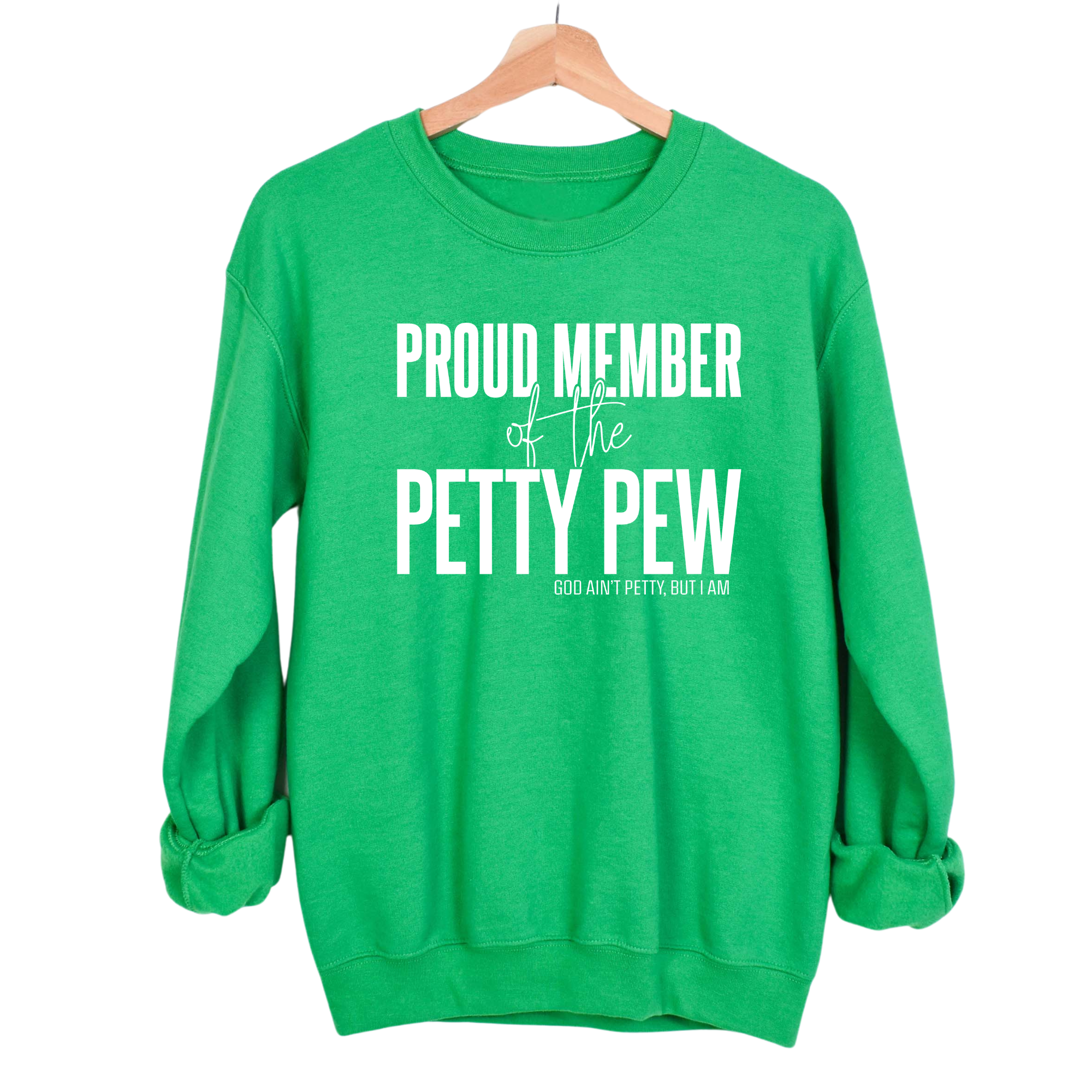 Proud Member of the Petty Pew Unisex Sweatshirt-Sweatshirt-The Original God Ain't Petty But I Am