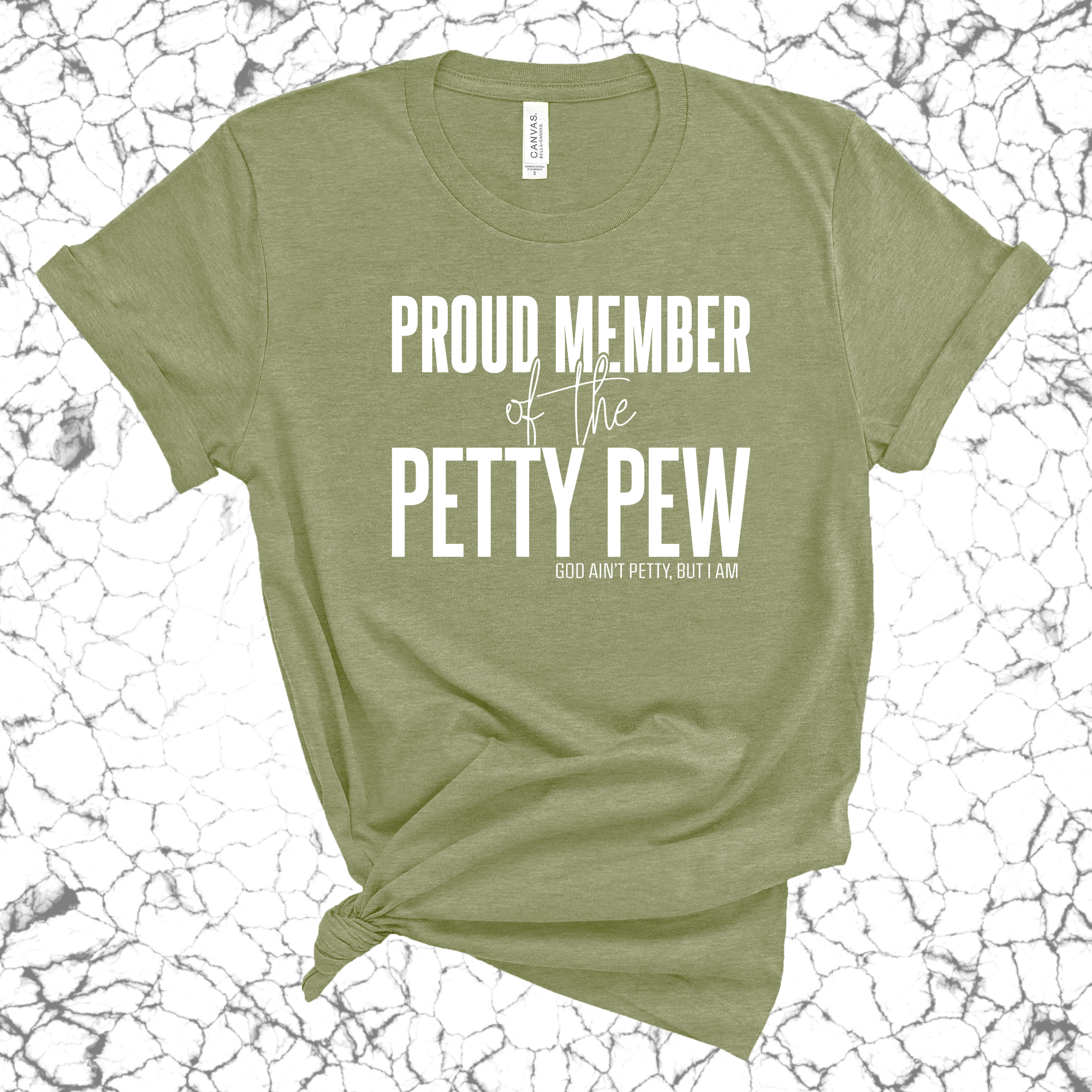 Proud Member of the Petty Pew Unisex Tee-T-Shirt-The Original God Ain't Petty But I Am