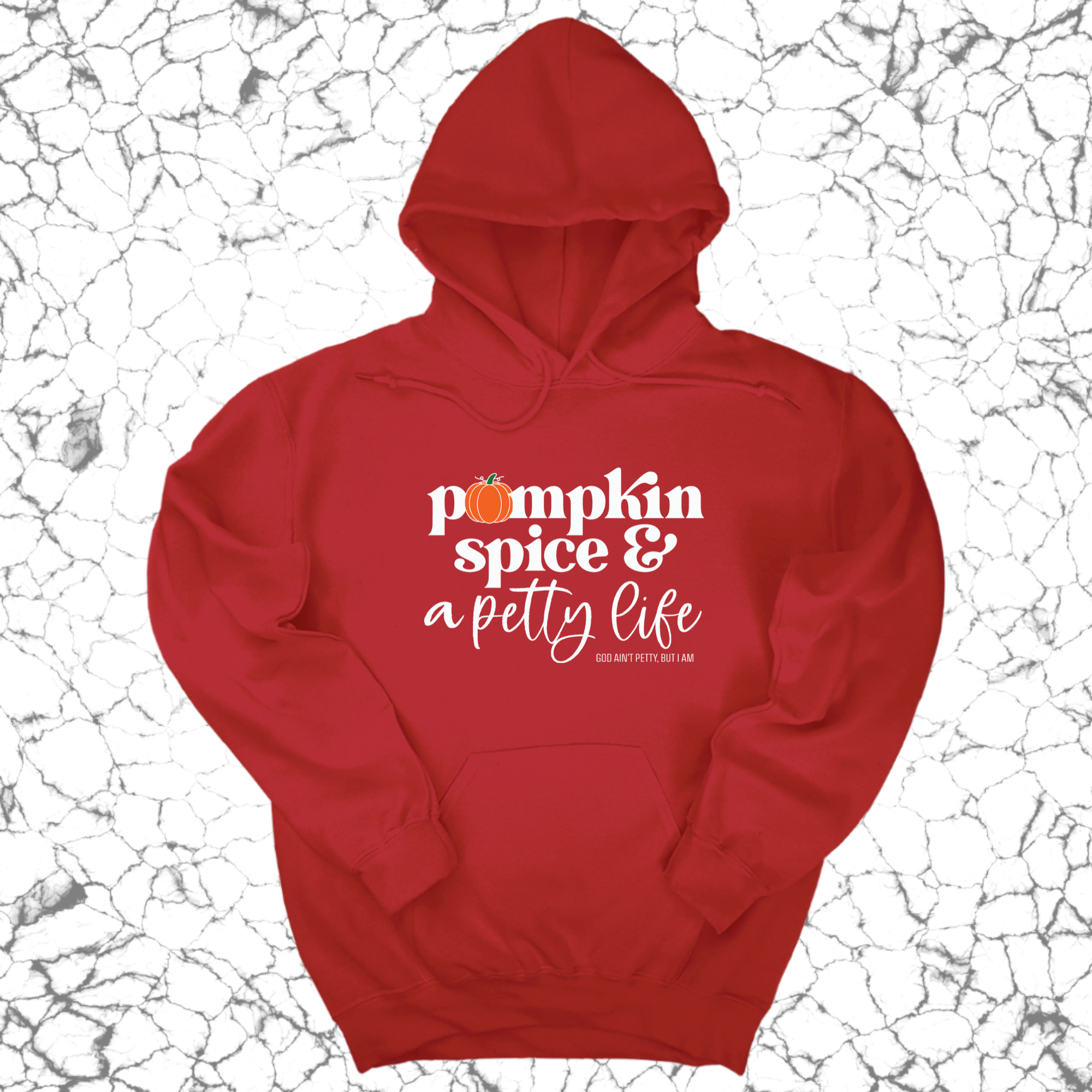 Pumpkin Spice and a Petty life Unisex Hoodie-Hoodie-The Original God Ain't Petty But I Am