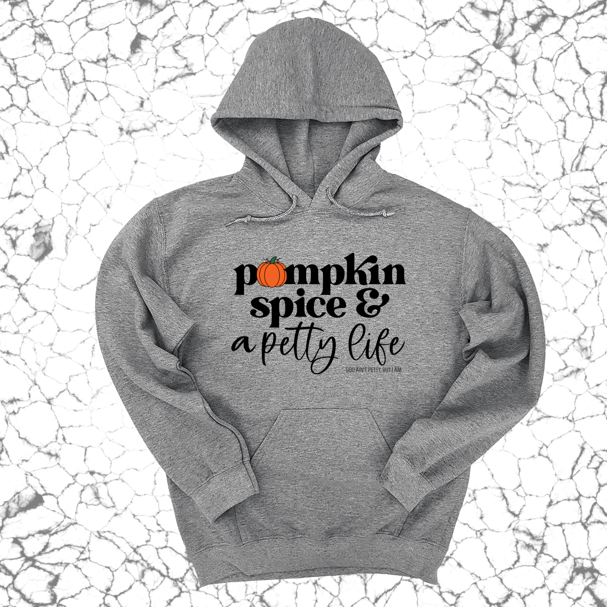 Pumpkin Spice and a Petty life Unisex Hoodie-Hoodie-The Original God Ain't Petty But I Am