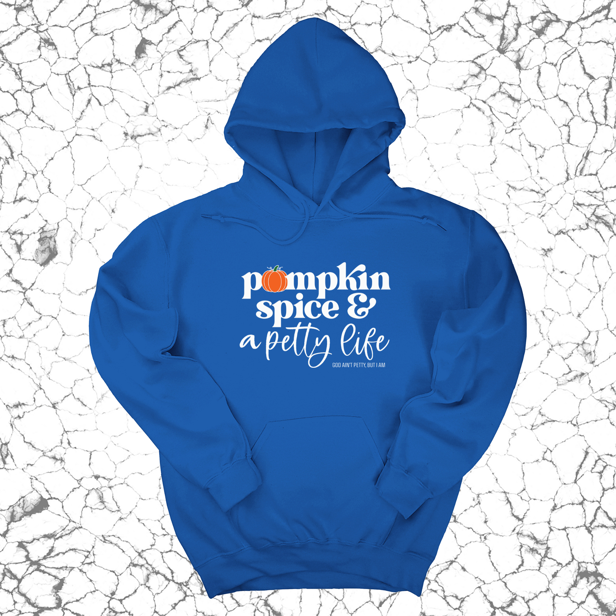 Pumpkin Spice and a Petty life Unisex Hoodie-Hoodie-The Original God Ain't Petty But I Am