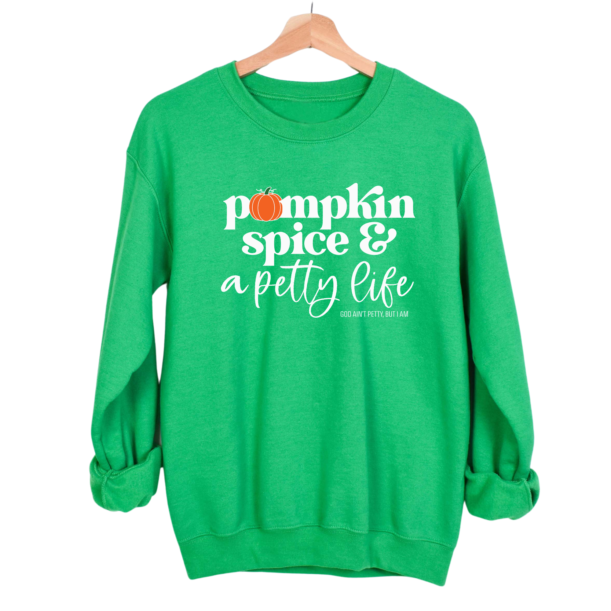 Pumpkin Spice and a Petty life Unisex Sweatshirt-Sweatshirt-The Original God Ain't Petty But I Am