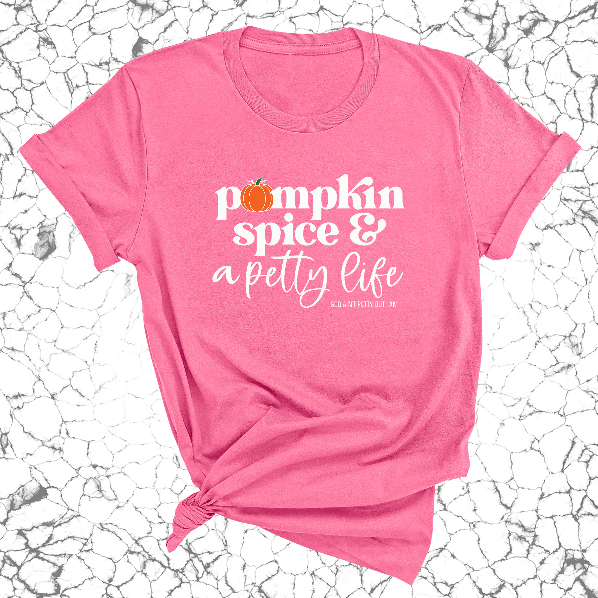 Pumpkin Spice and a Petty life Unisex Tee-T-Shirt-The Original God Ain't Petty But I Am