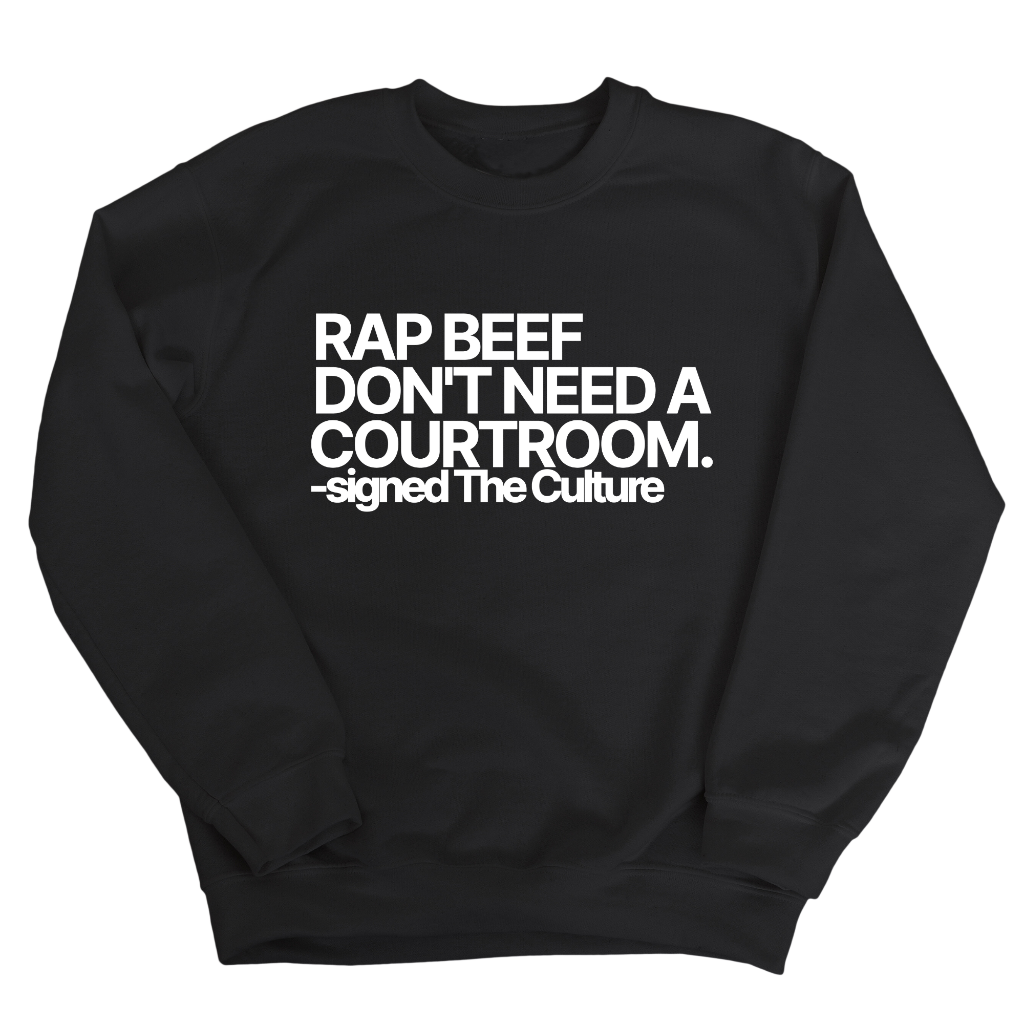 Rap Beef Don't Need a Courtroom Unisex Sweatshirt-Sweatshirt-The Original God Ain't Petty But I Am