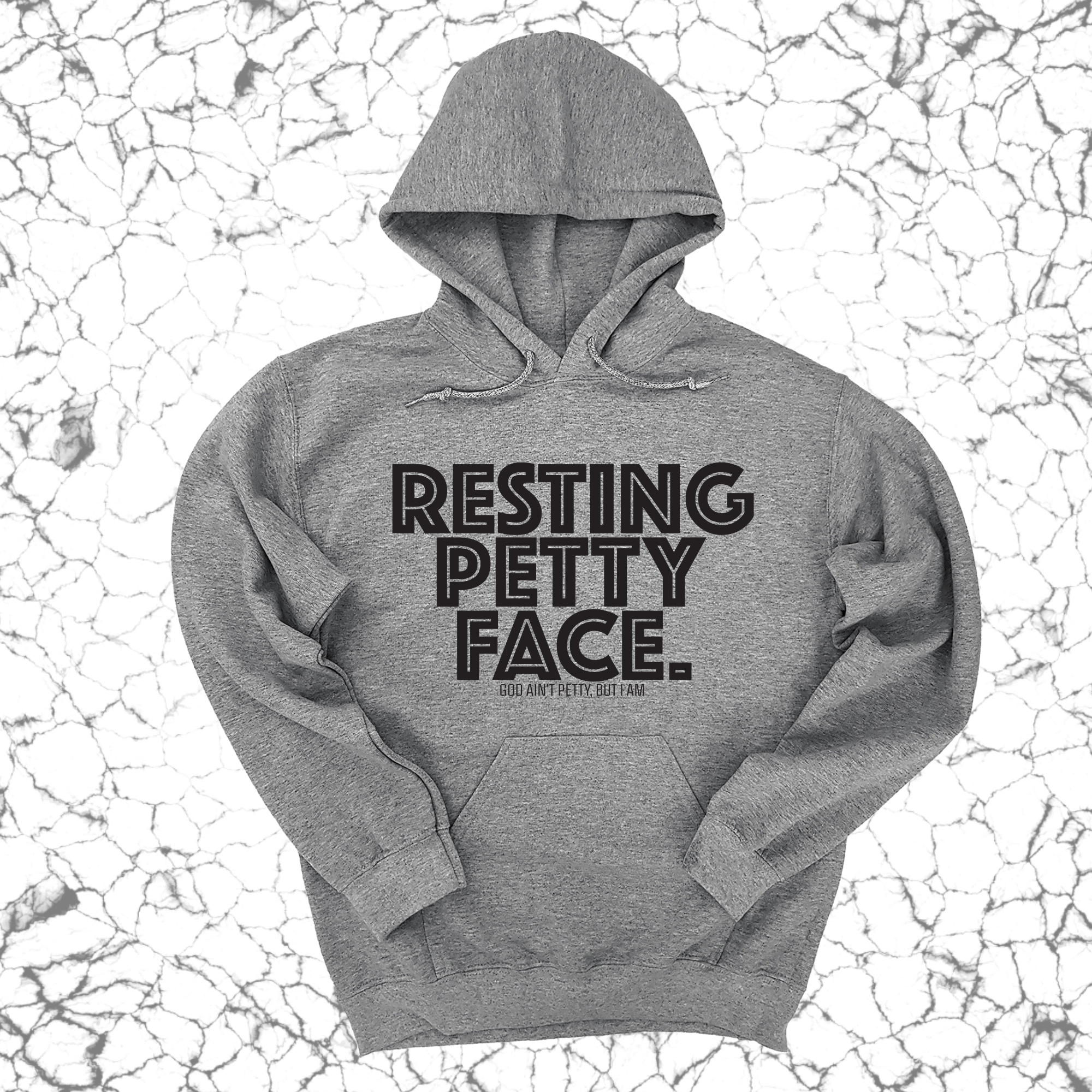 Resting Petty Face Unisex Hoodie-Hoodie-The Original God Ain't Petty But I Am