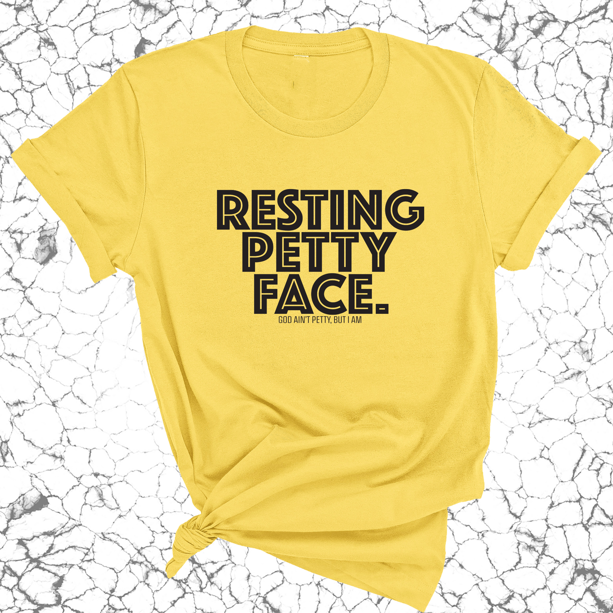 Resting Petty Unisex Tee-T-Shirt-The Original God Ain't Petty But I Am