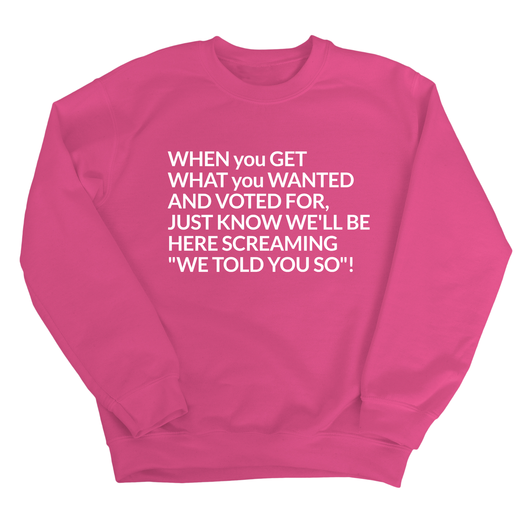 Screaming We Told You So Unisex Sweatshirt-Sweatshirt-The Original God Ain't Petty But I Am