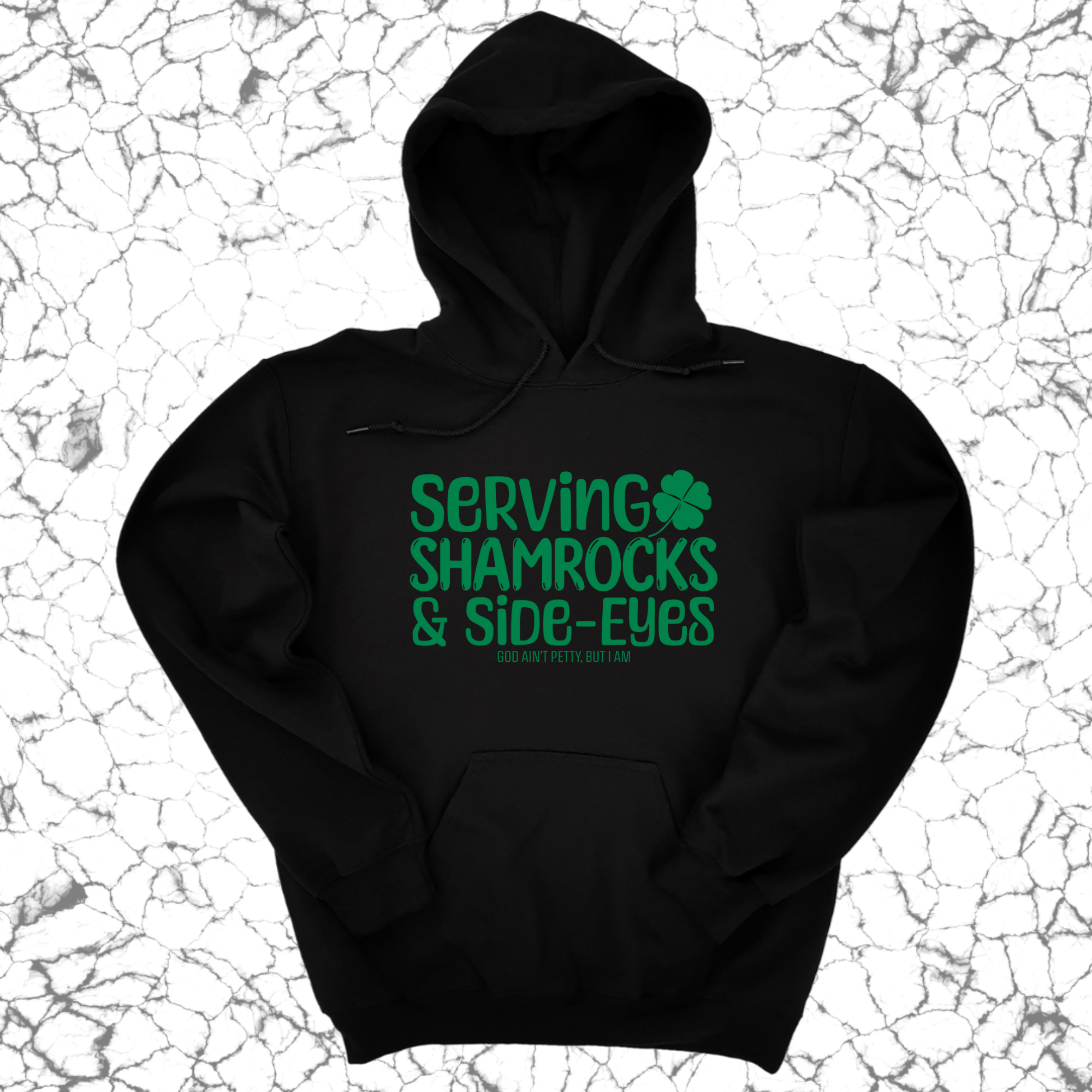 Serving Shamrocks and Side- Eyes Unisex Hoodie (Kelly Green)-Hoodie-The Original God Ain't Petty But I Am