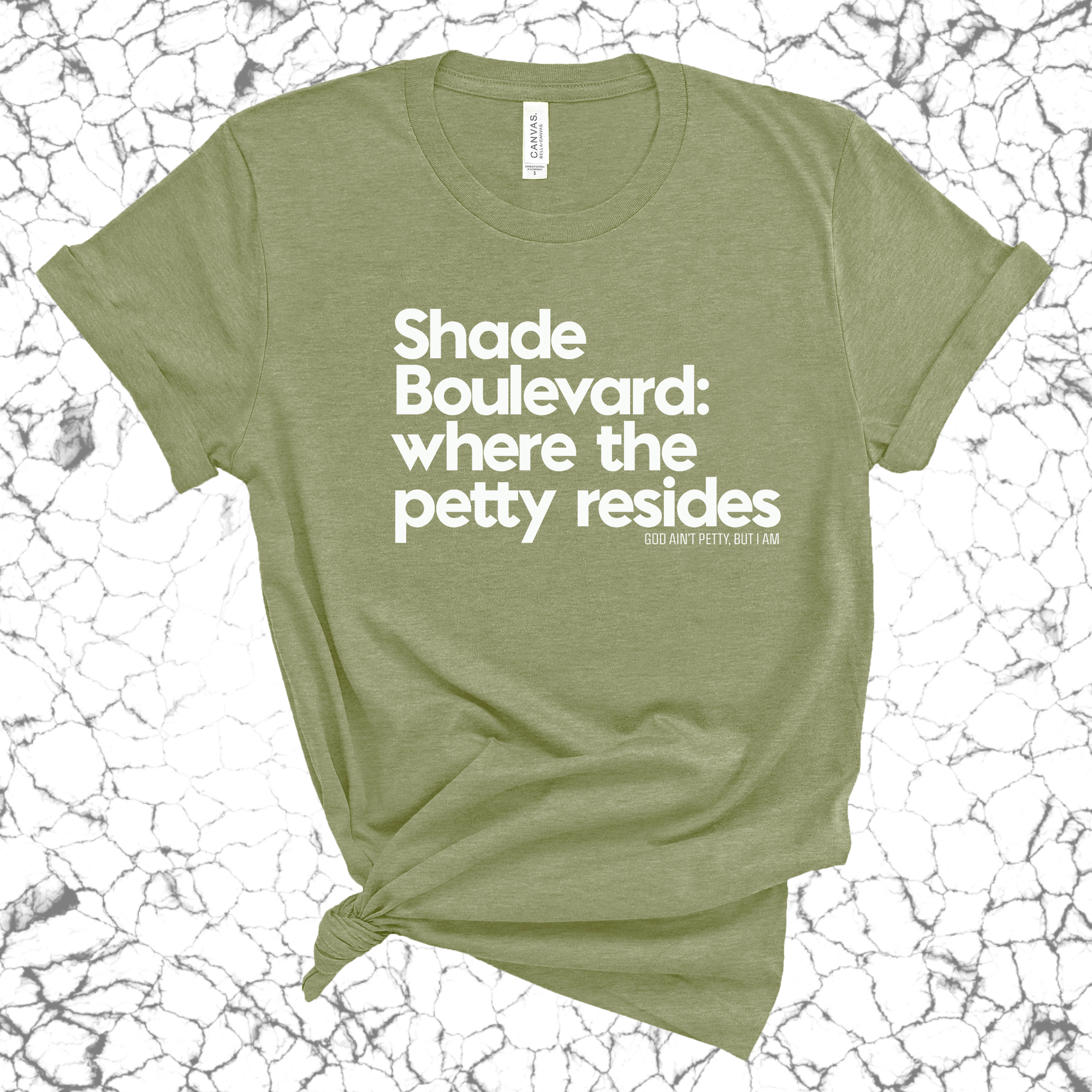 Shade boulevard: Where the petty resides Unisex Tee-T-Shirt-The Original God Ain't Petty But I Am