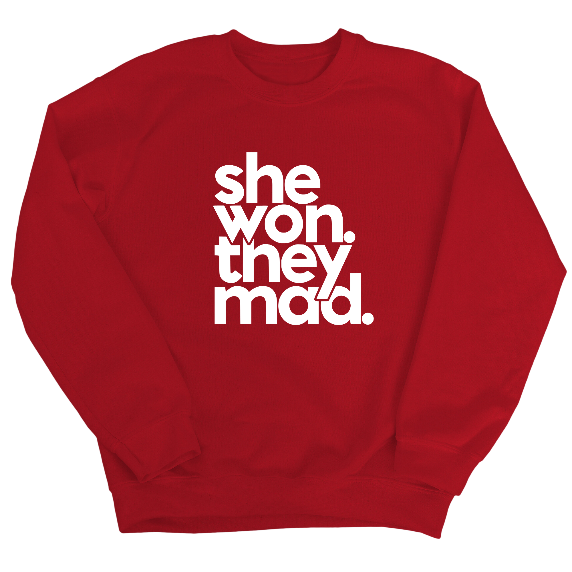 She Won, they Mad Unisex Sweatshirt-Sweatshirt-The Original God Ain't Petty But I Am