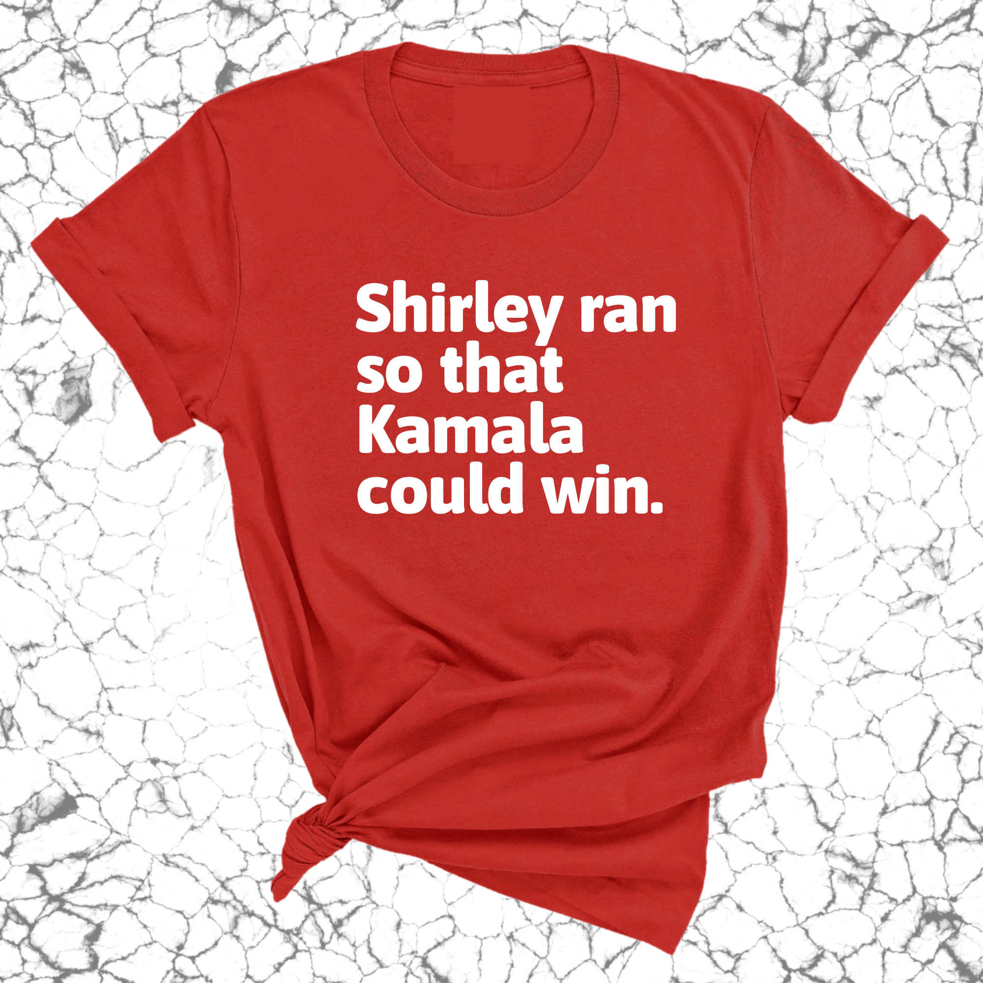 Shirley ran so that Kamala could win World Unisex Tee-T-Shirt-The Original God Ain't Petty But I Am