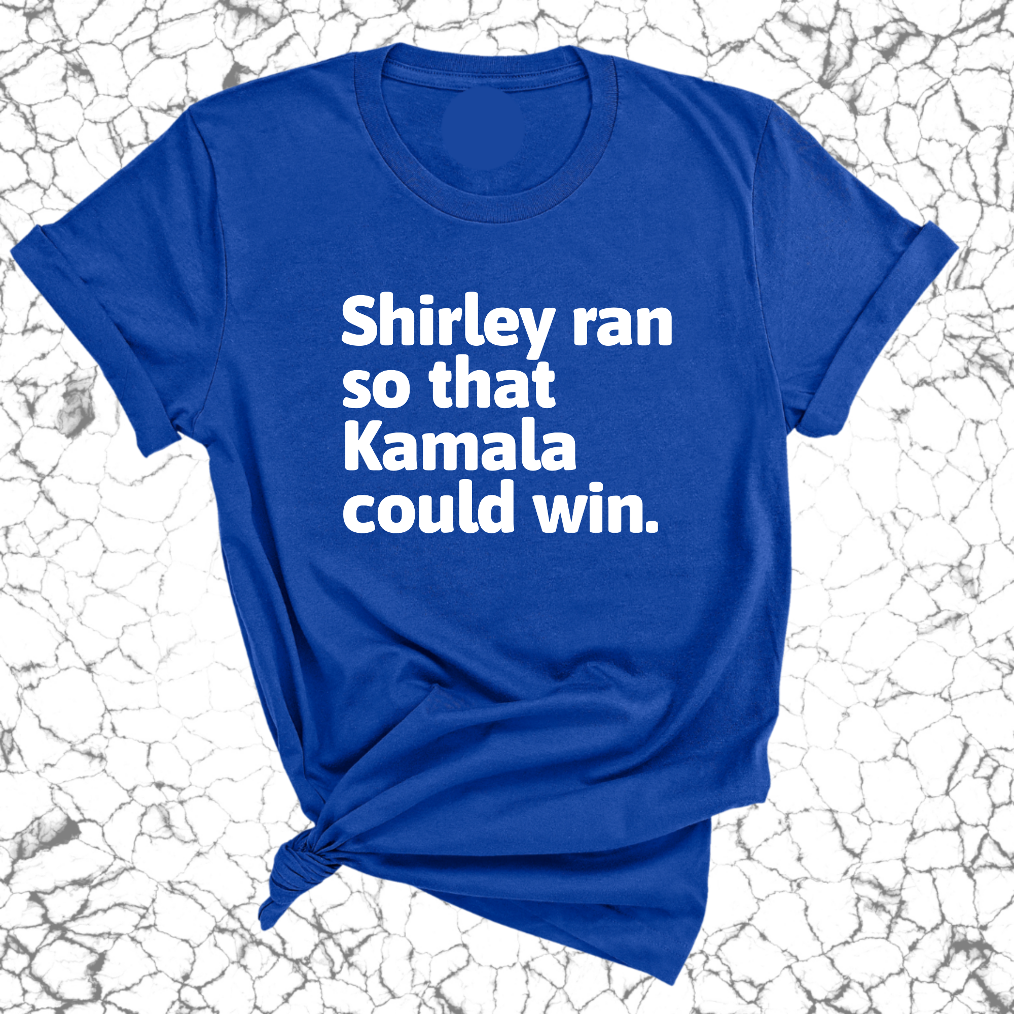 Shirley ran so that Kamala could win World Unisex Tee-T-Shirt-The Original God Ain't Petty But I Am