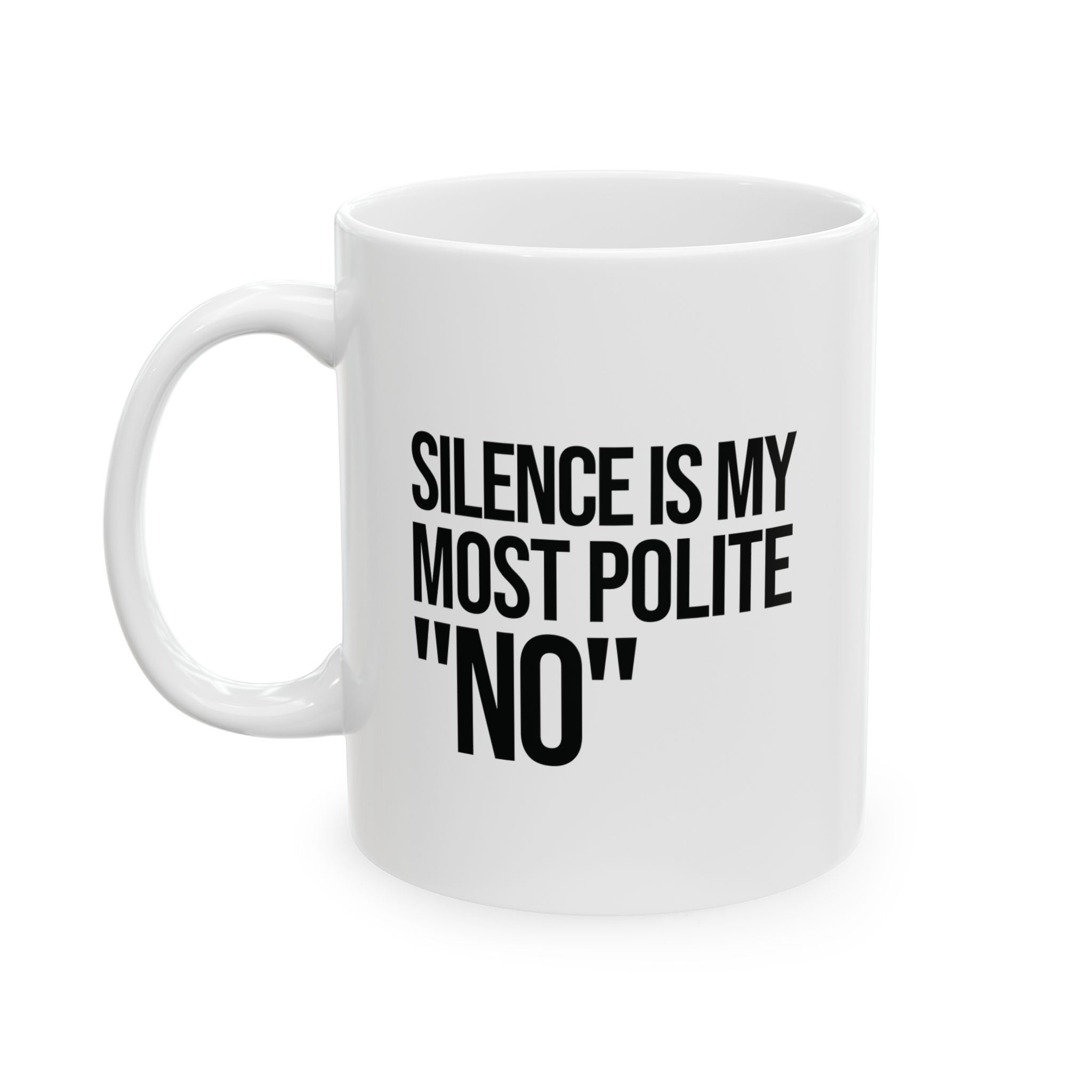 Silence Is My Most Polite 