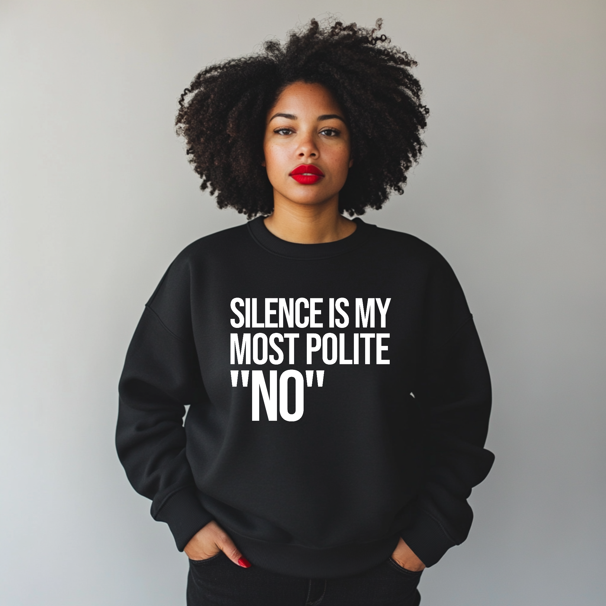 Silence is my Most Polite No Unisex Sweatshirt-Sweatshirt-The Original God Ain't Petty But I Am